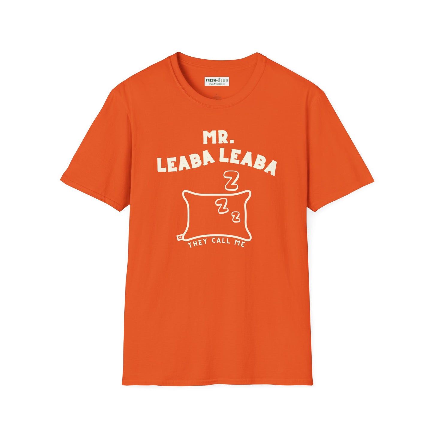 MR. LEABA LEABA (THEY CALL ME) Unisex Softstyle T-Shirt