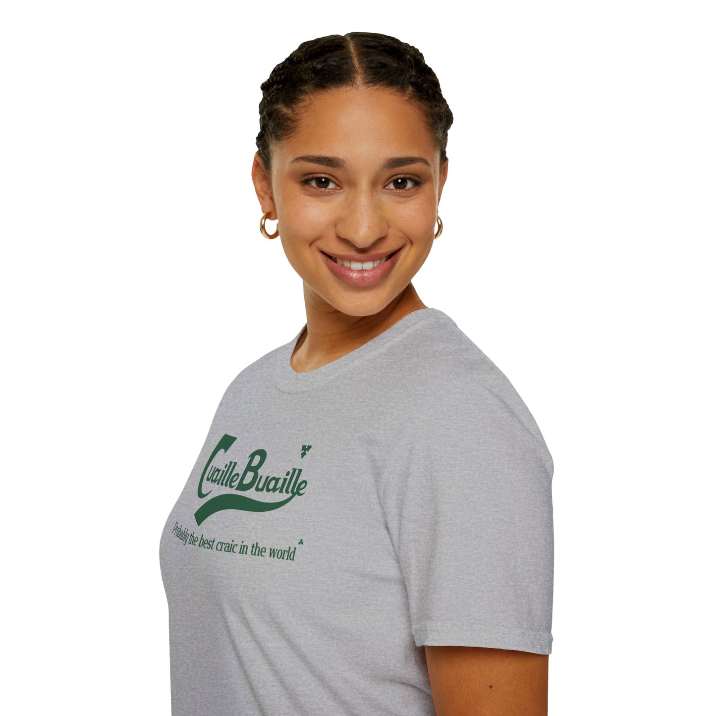 Cuaille Buaille Probably the best craic in the world Unisex Softstyle 100% Cotton T-Shirt