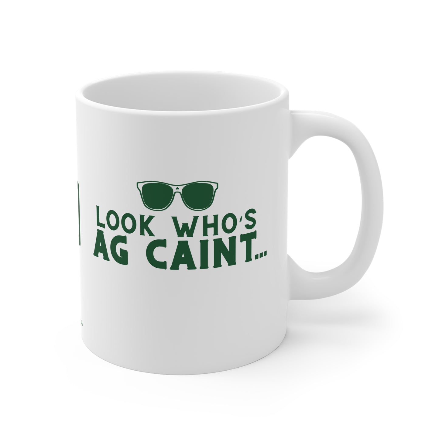 LOOK WHO'S AG CAINT 33cl White Ceramic Mug