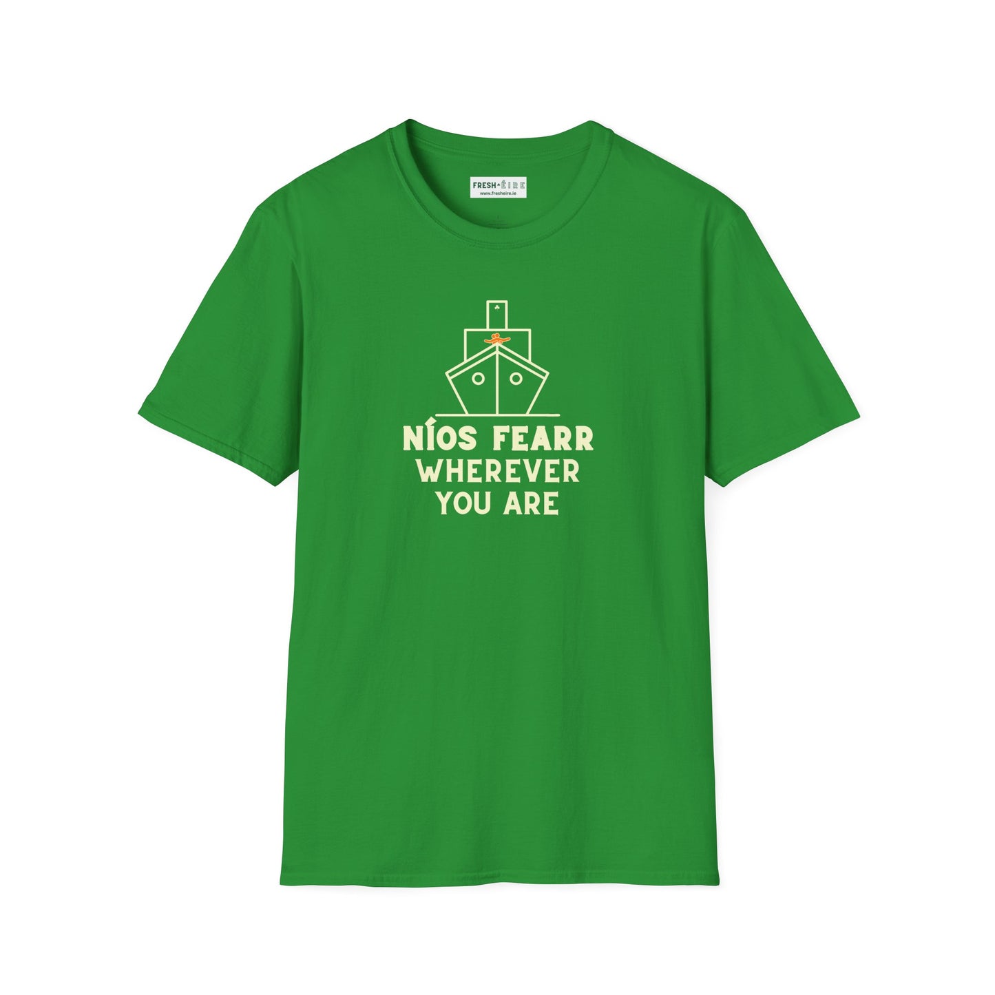 NÍOS FEARR WHEREVER YOU ARE Unisex Softstyle 100% Cotton T-Shirt