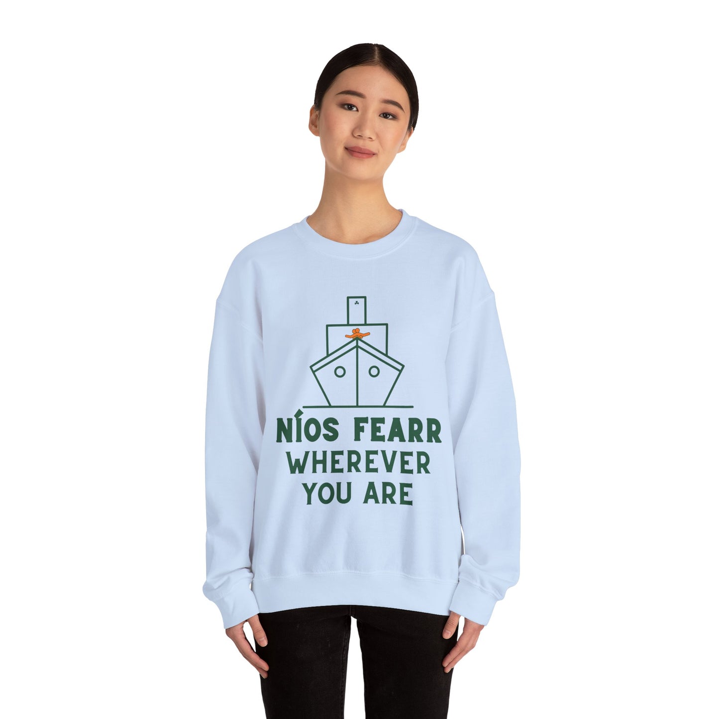 NÍOS FEARR, WHEREVER YOU ARE Unisex Heavy Blend™ Crewneck Sweatshirt