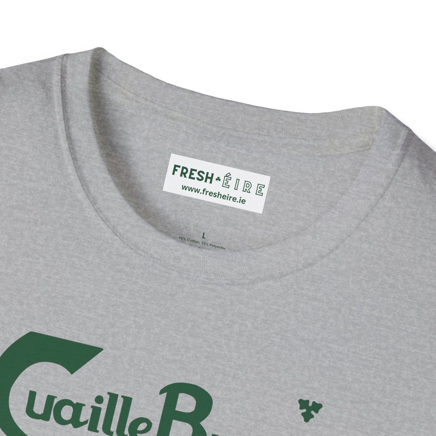 Cuaille Buaille Probably the best craic in the world Unisex Softstyle 100% Cotton T-Shirt
