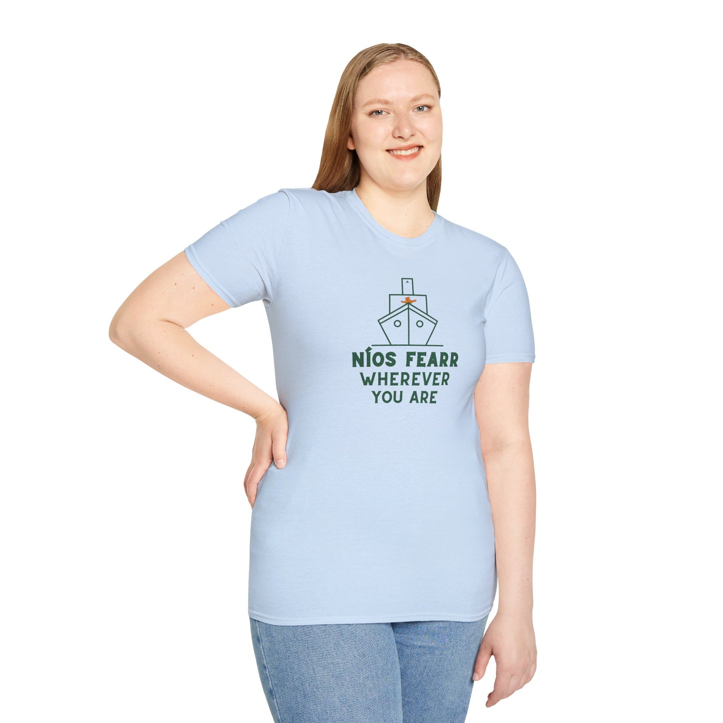 NÍOS FEARR WHEREVER YOU ARE Unisex Softstyle 100% Cotton T-Shirt