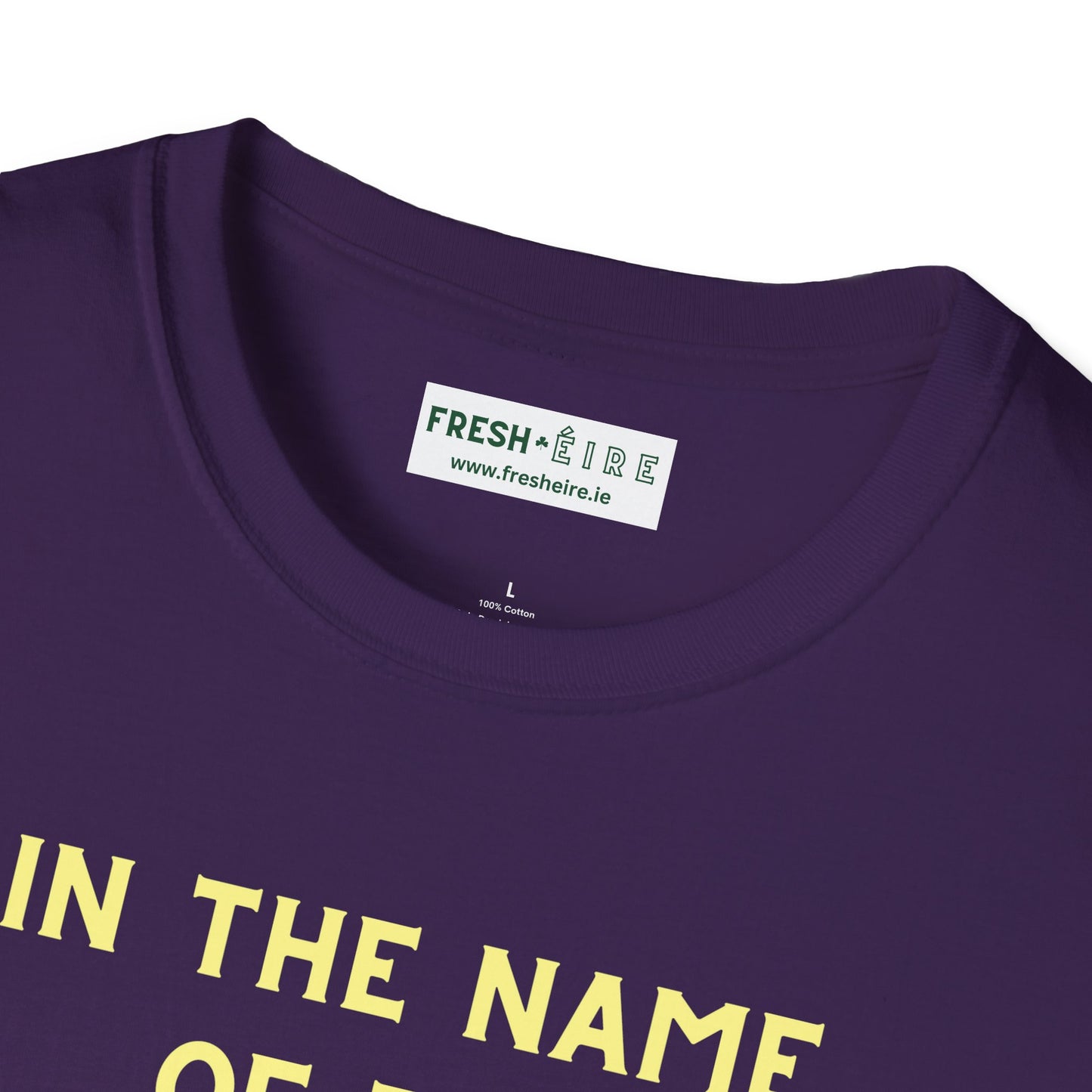IN THE NAME OF THE FADA - EIRE vs ÉIRE Unisex Softstyle 100% Cotton T-Shirt