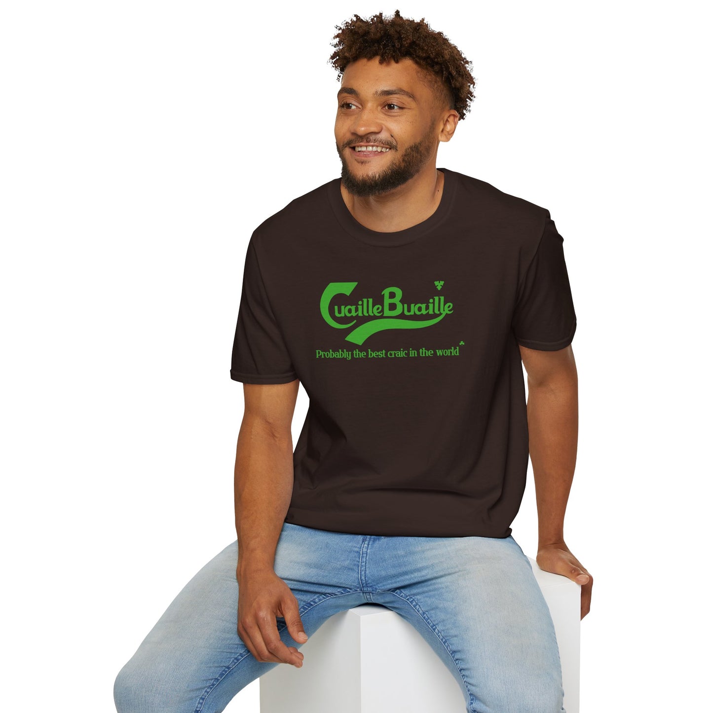 Cuaille Buaille Probably the best craic in the world Unisex Softstyle 100% Cotton T-Shirt