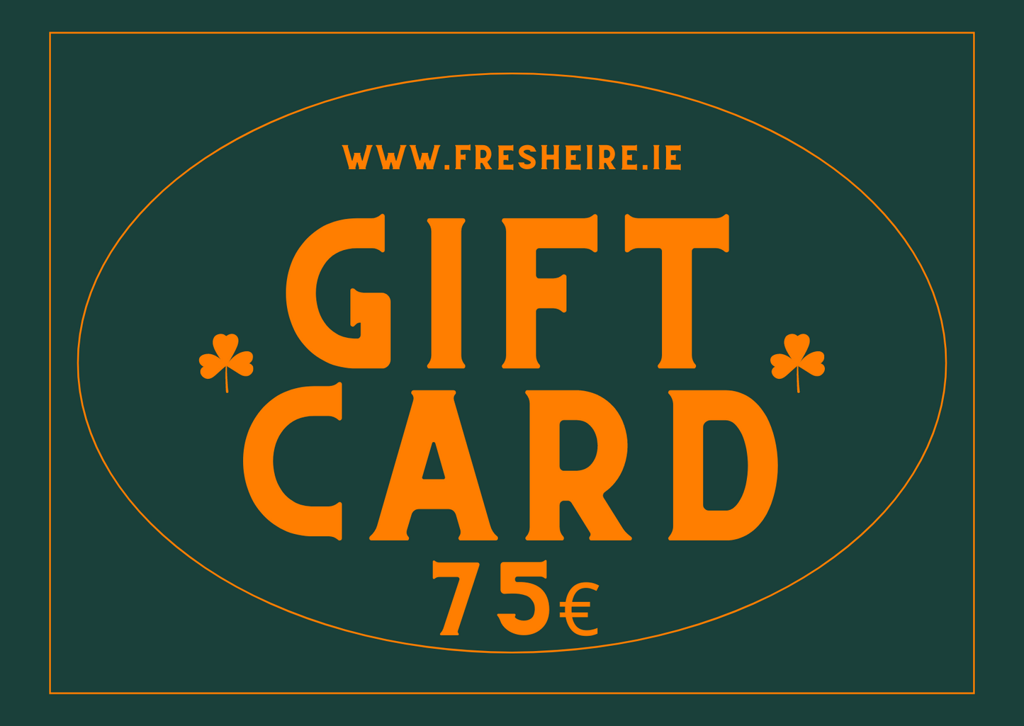 FRESH ÉIRE GIFT CARD 75€
