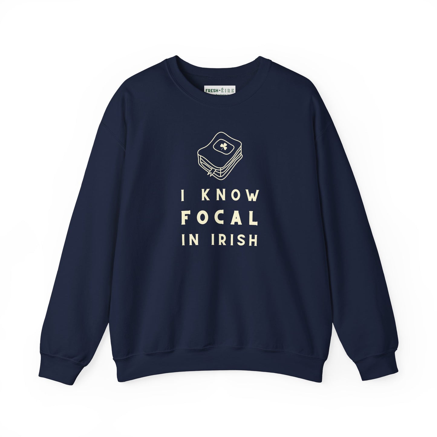 I KNOW FOCAL IN IRISH Unisex Heavy Blend™ Crewneck Sweatshirt
