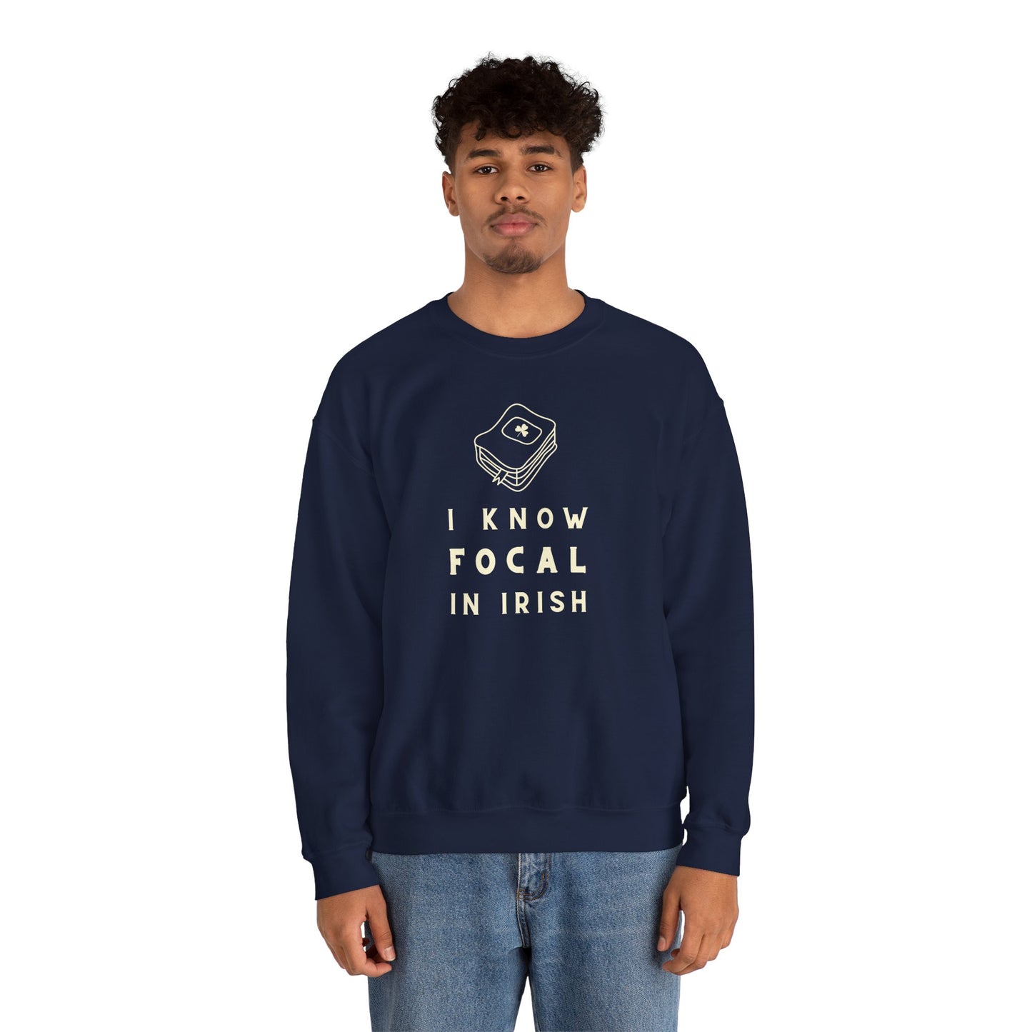 I KNOW FOCAL IN IRISH Unisex Heavy Blend™ Crewneck Sweatshirt