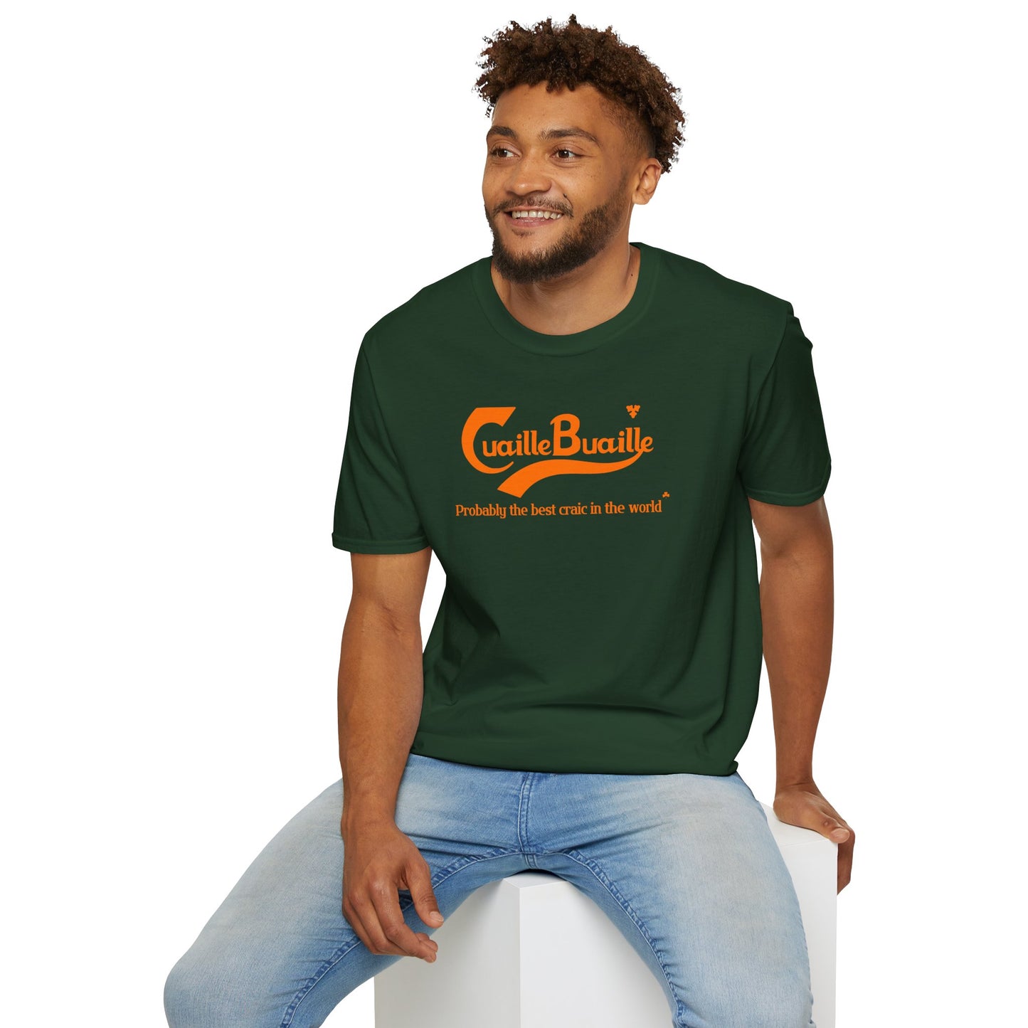 Cuaille Buaille Probably the best craic in the world Unisex Softstyle 100% Cotton T-Shirt
