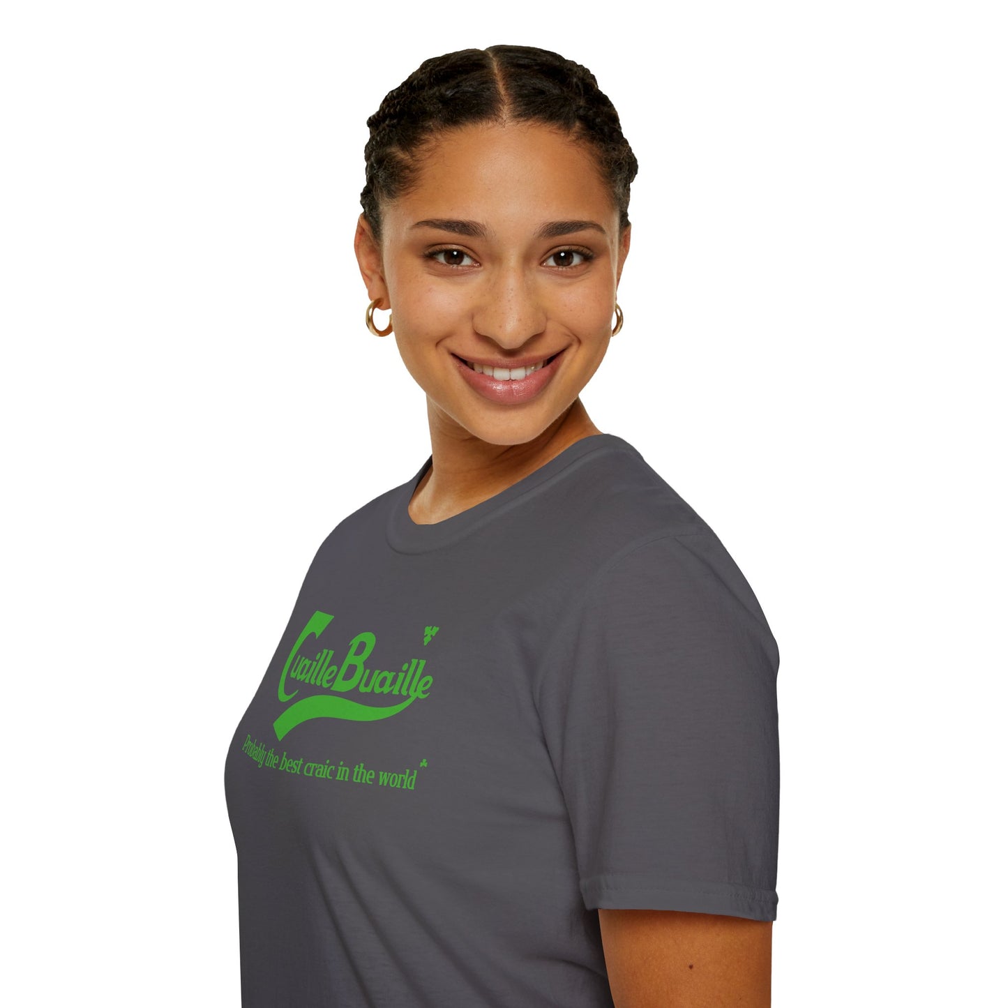 Cuaille Buaille Probably the best craic in the world Unisex Softstyle 100% Cotton T-Shirt