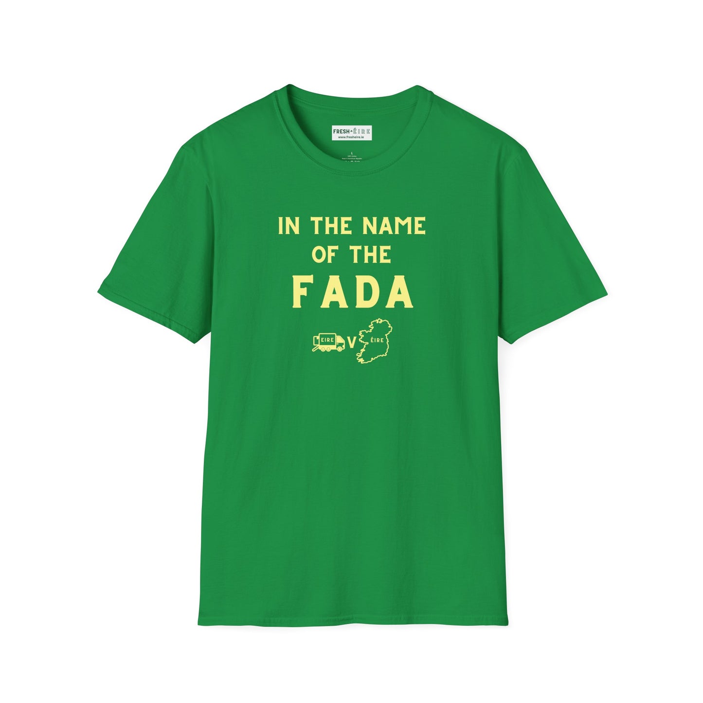 IN THE NAME OF THE FADA - EIRE vs ÉIRE Unisex Softstyle 100% Cotton T-Shirt
