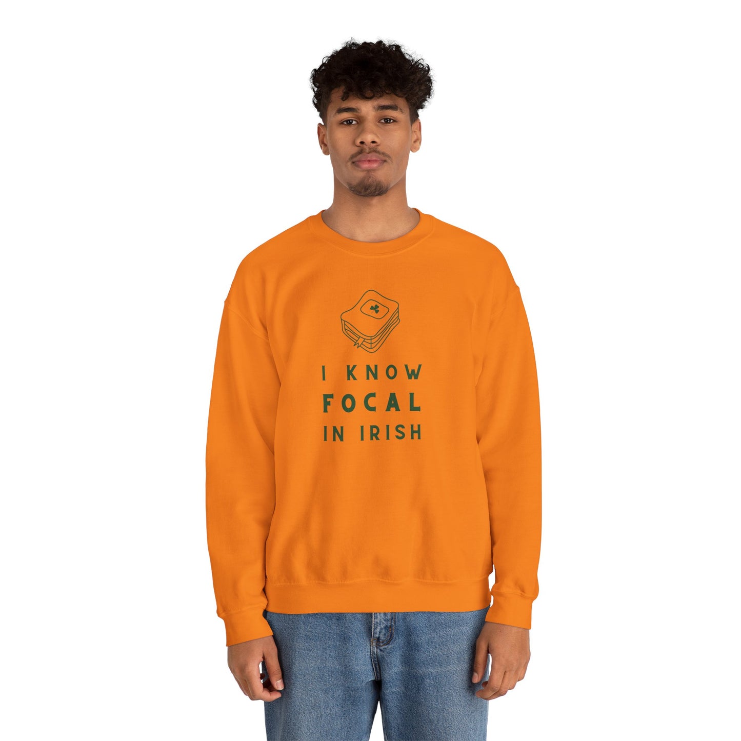 I KNOW FOCAL IN IRISH Unisex Heavy Blend™ Crewneck Sweatshirt