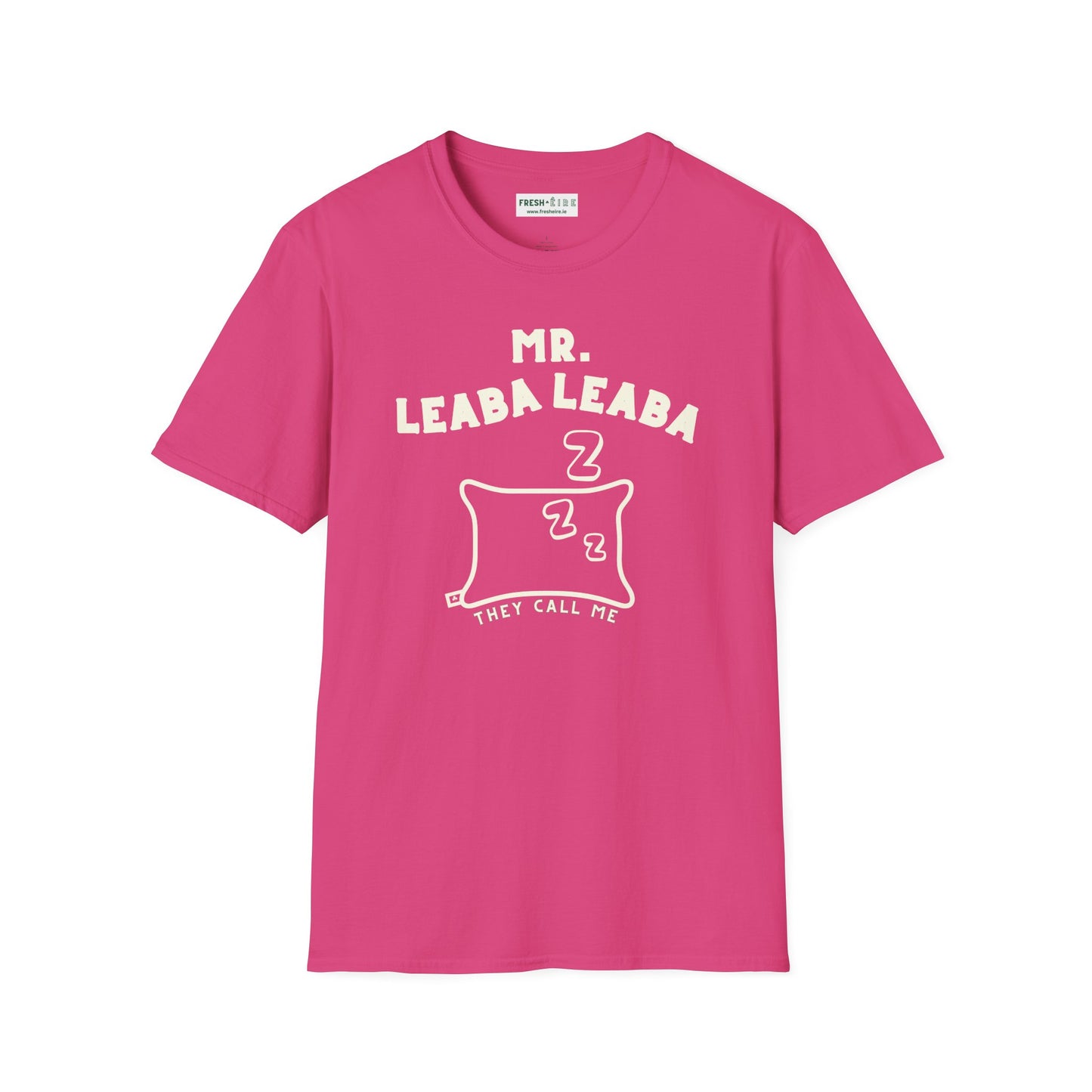 MR. LEABA LEABA (THEY CALL ME) Unisex Softstyle T-Shirt