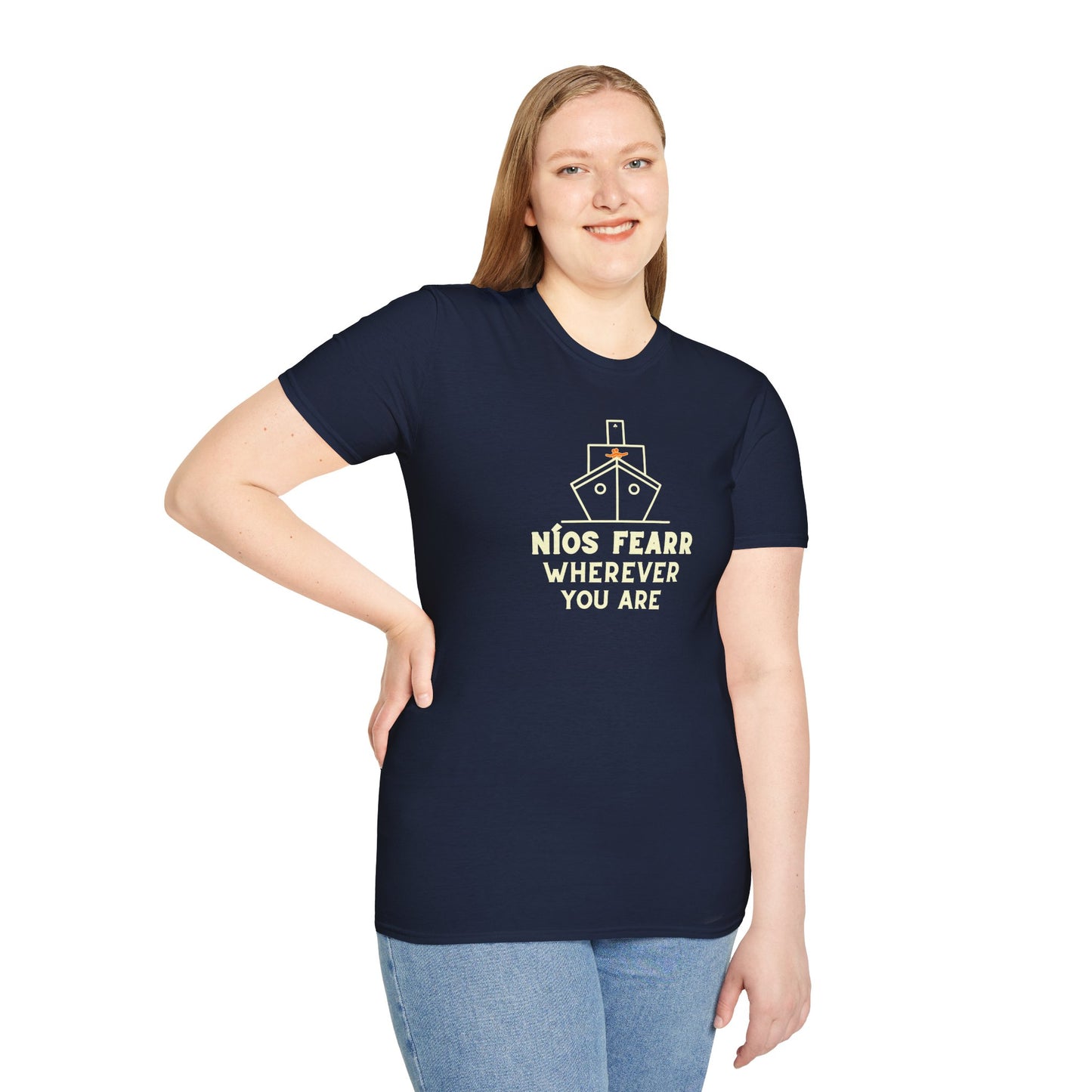 NÍOS FEARR WHEREVER YOU ARE Unisex Softstyle 100% Cotton T-Shirt