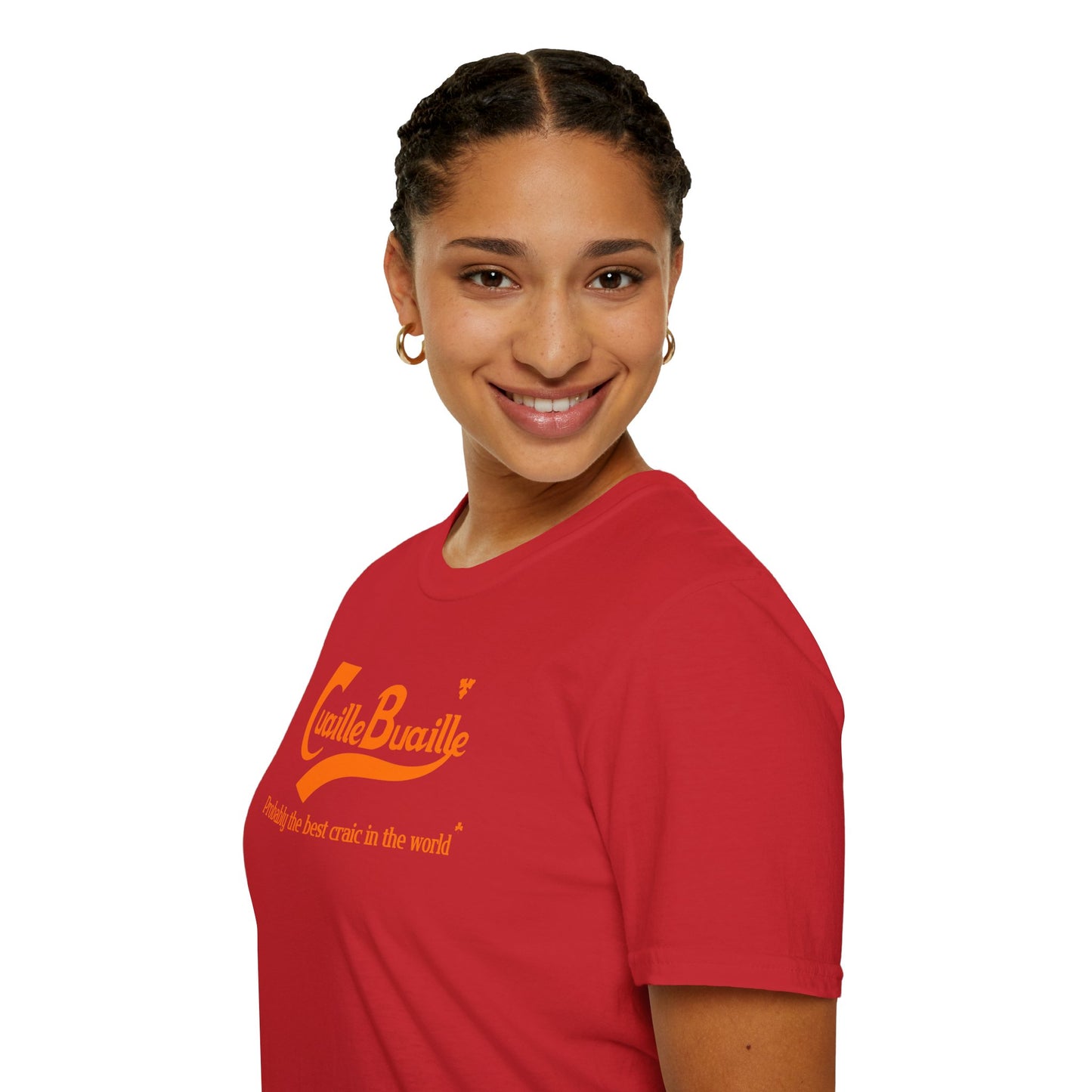 Cuaille Buaille Probably the best craic in the world Unisex Softstyle 100% Cotton T-Shirt