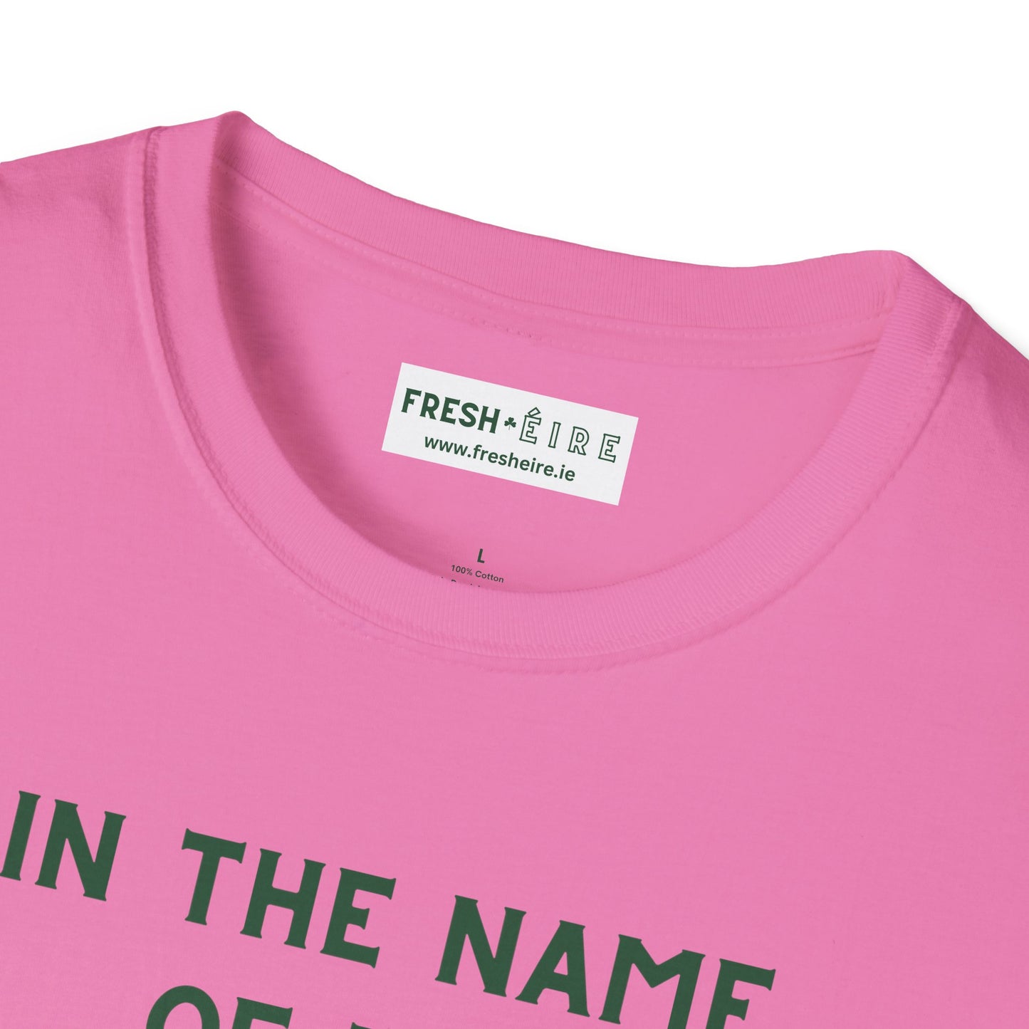 IN THE NAME OF THE FADA - EIRE vs ÉIRE Unisex Softstyle 100% Cotton T-Shirt