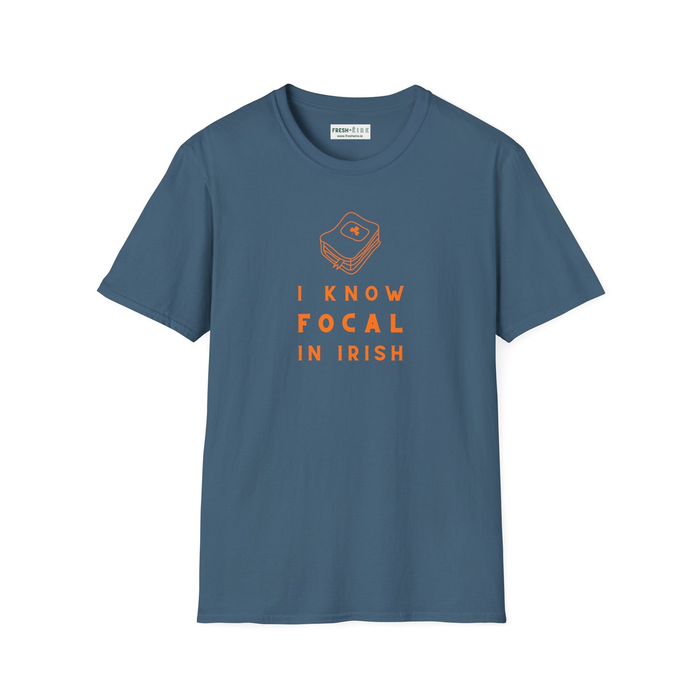 I KNOW FOCAL IN IRISH Unisex Softstyle 100% Cotton T-Shirt