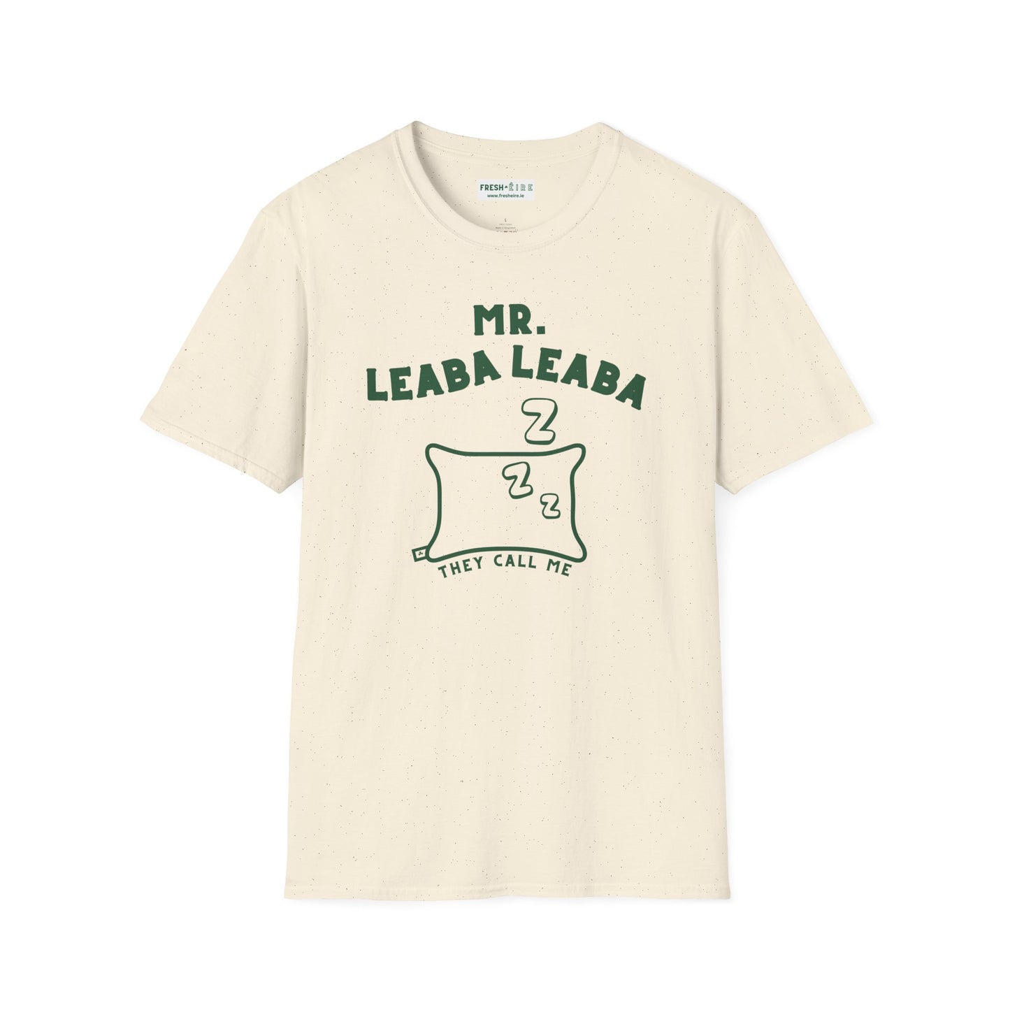 MR. LEABA LEABA (THEY CALL ME) Unisex Softstyle T-Shirt