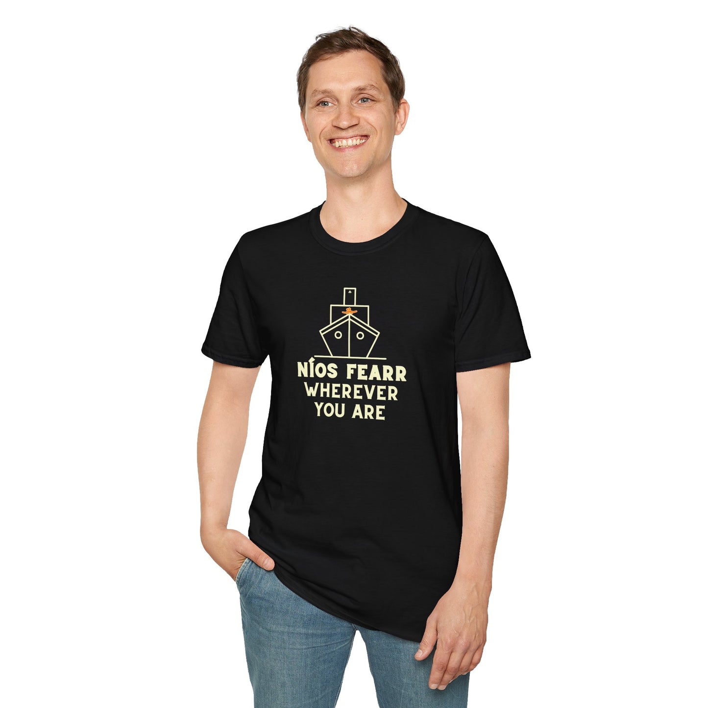 NÍOS FEARR WHEREVER YOU ARE Unisex Softstyle 100% Cotton T-Shirt