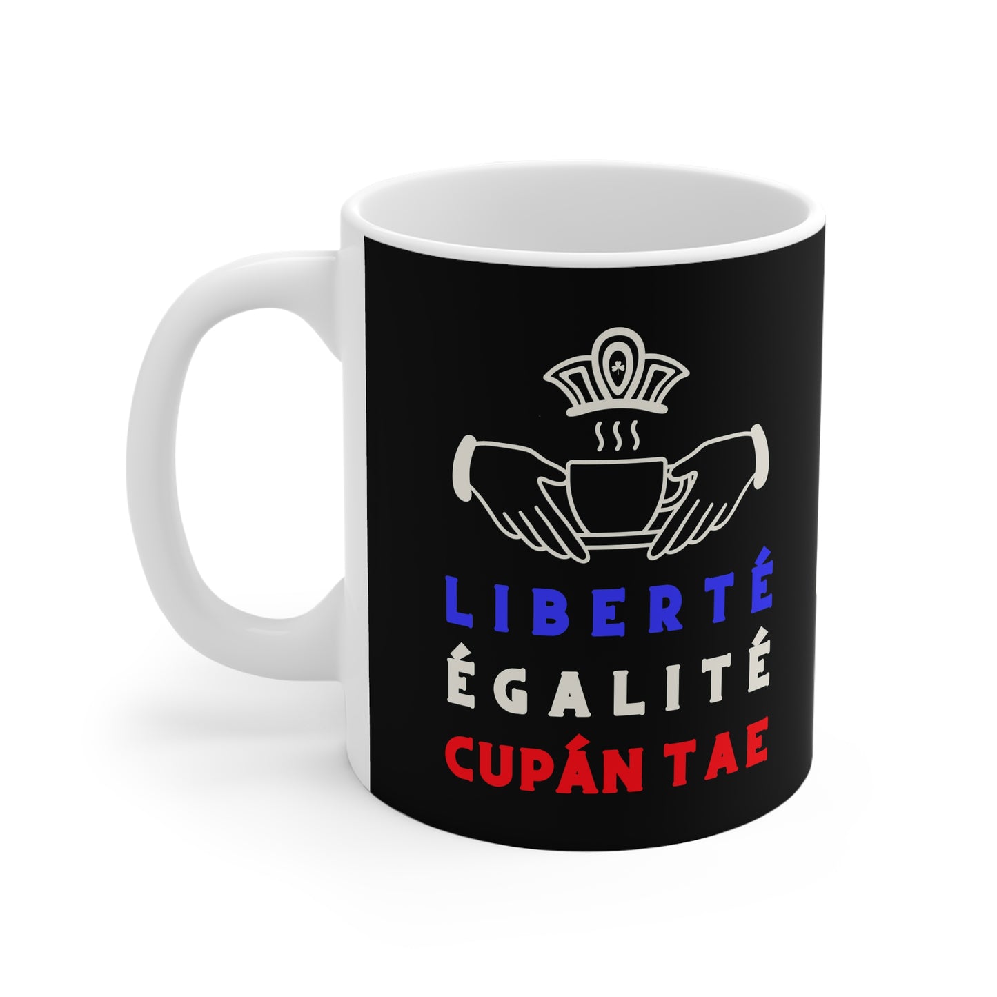LIBERTÉ ÉGALITÉ CUPÁN TAE fr 33cl White Ceramic Mug