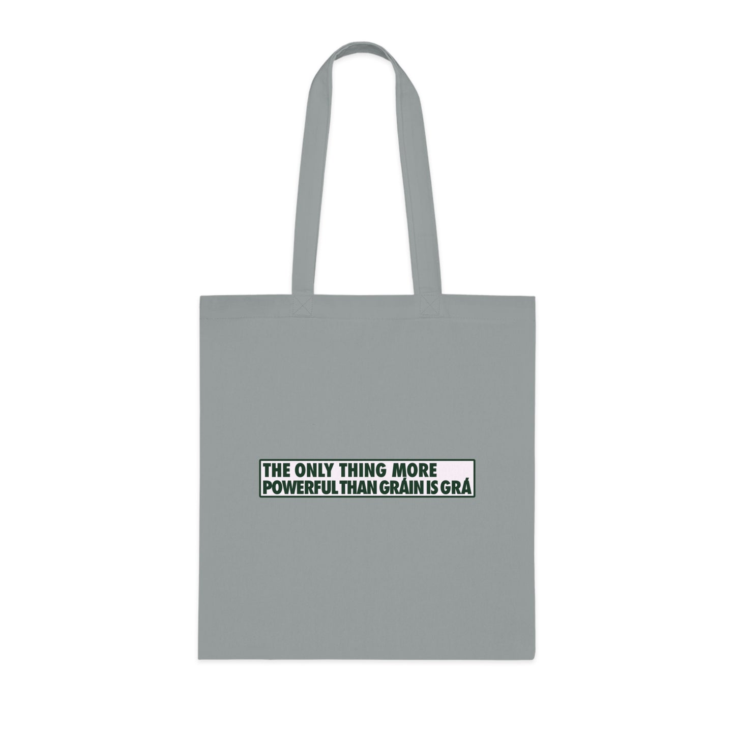 THE ONLY THING MORE POWERFUL THAN GRÁIN IS GRÁWoven Tote Bag