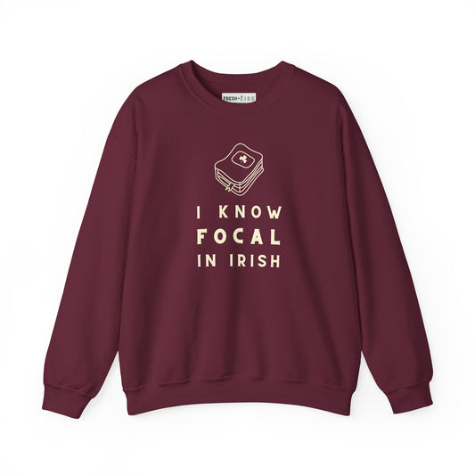 I KNOW FOCAL IN IRISH Unisex Heavy Blend™ Crewneck Sweatshirt