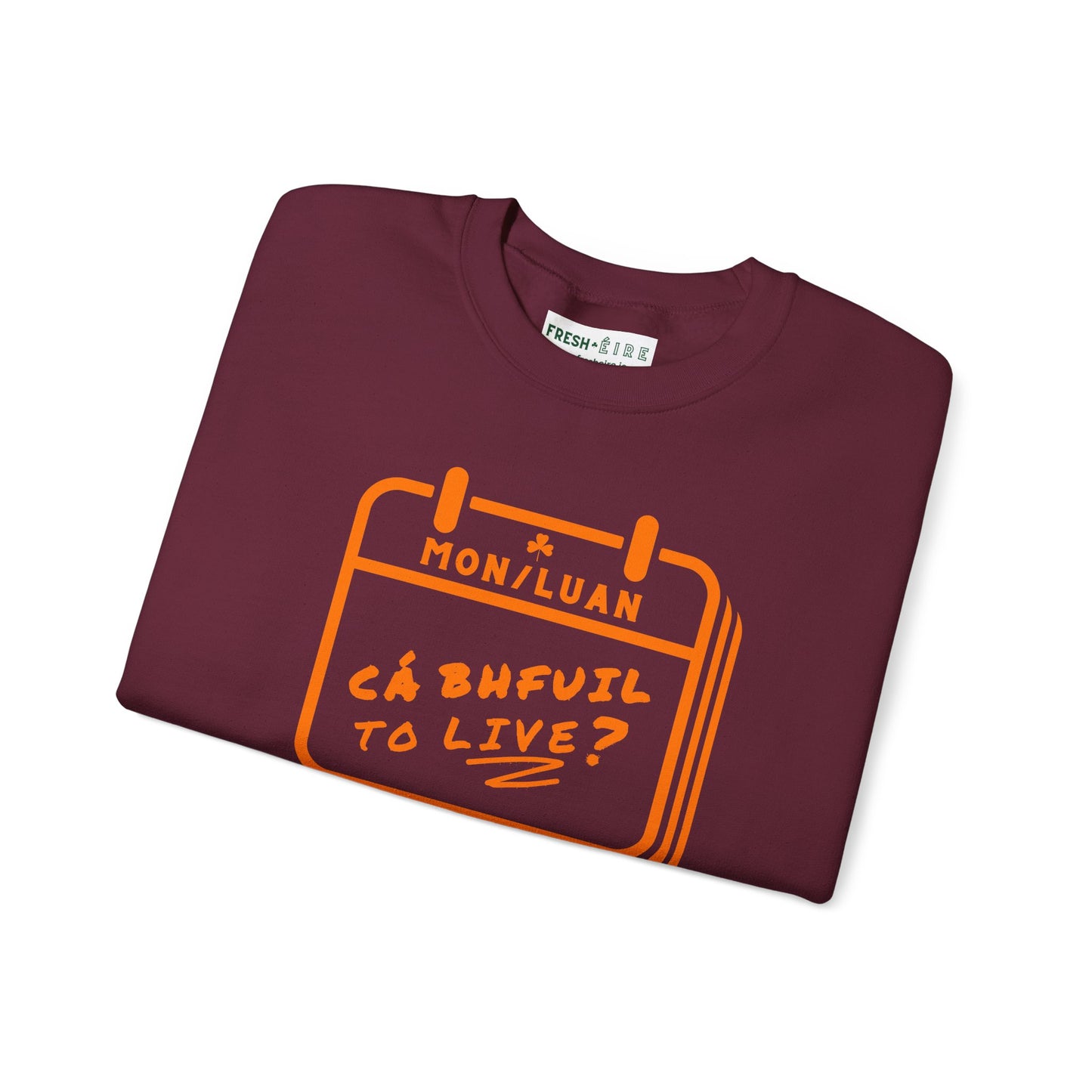 CÁ BHFUIL TO LIVE? Unisex Heavy Blend™ Crewneck Sweatshirt