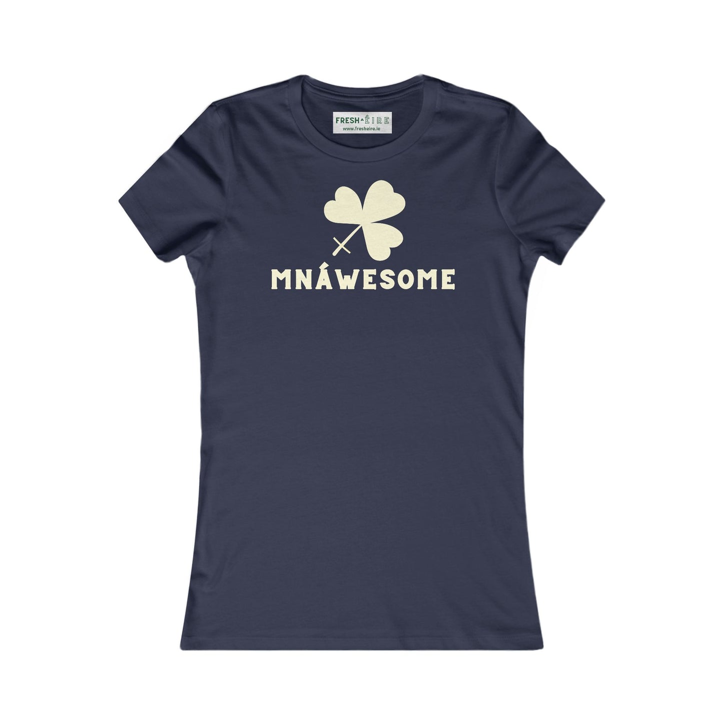 MNÁWESOME Women's Favorite Tee