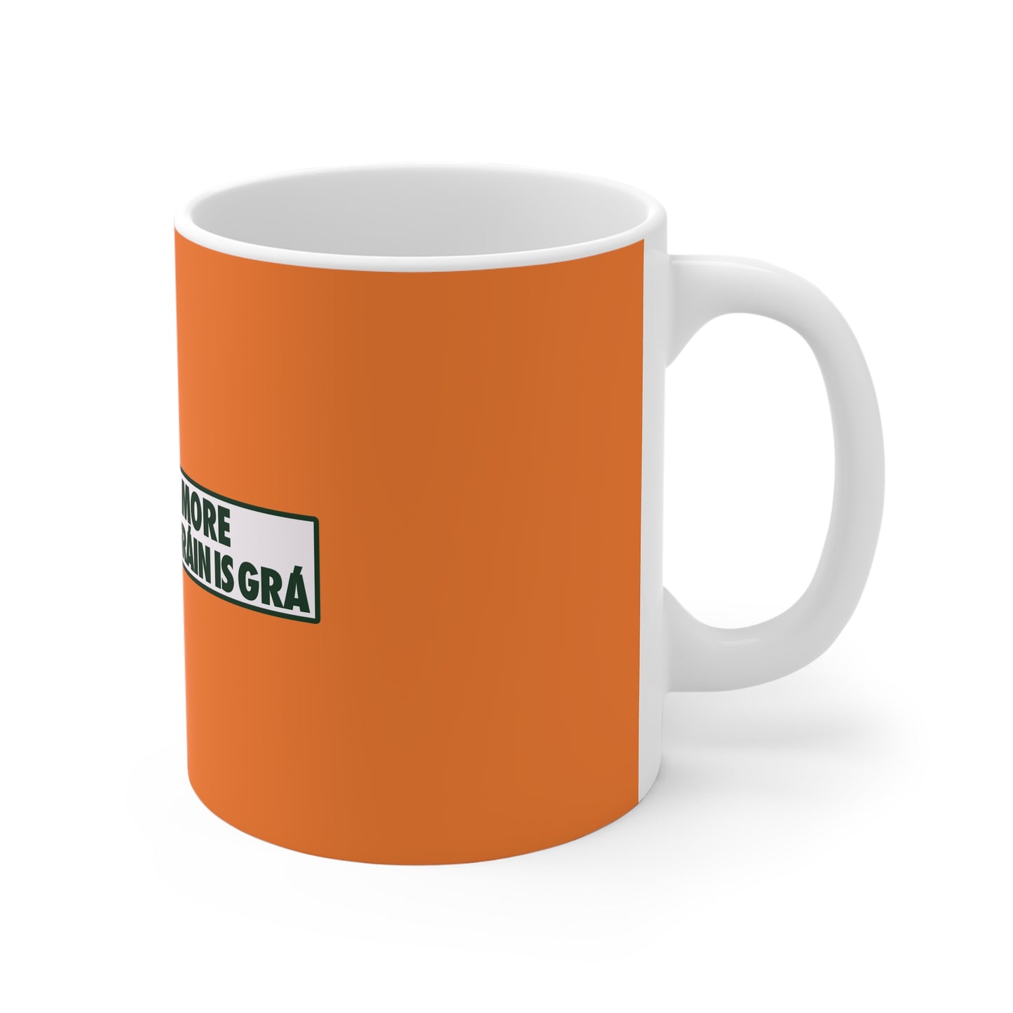 THE ONLY THING MORE POWERFUL THAN GRÁIN IS GRÁ 33cl White Ceramic Mug