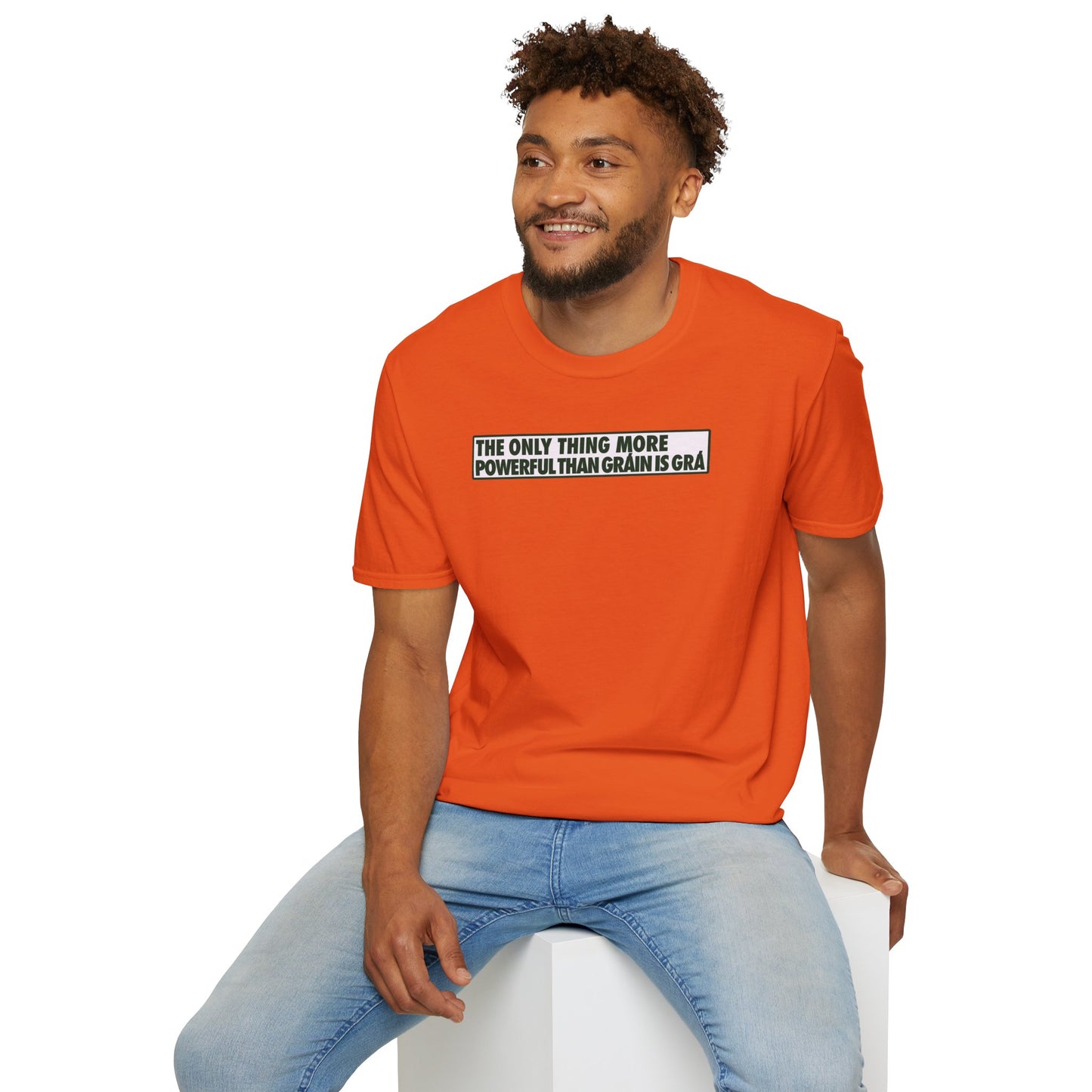THE ONLY THING MORE POWERFUL THAN GRÁIN IS GRÁ  Unisex Softstyle 100% Cotton T-Shirt