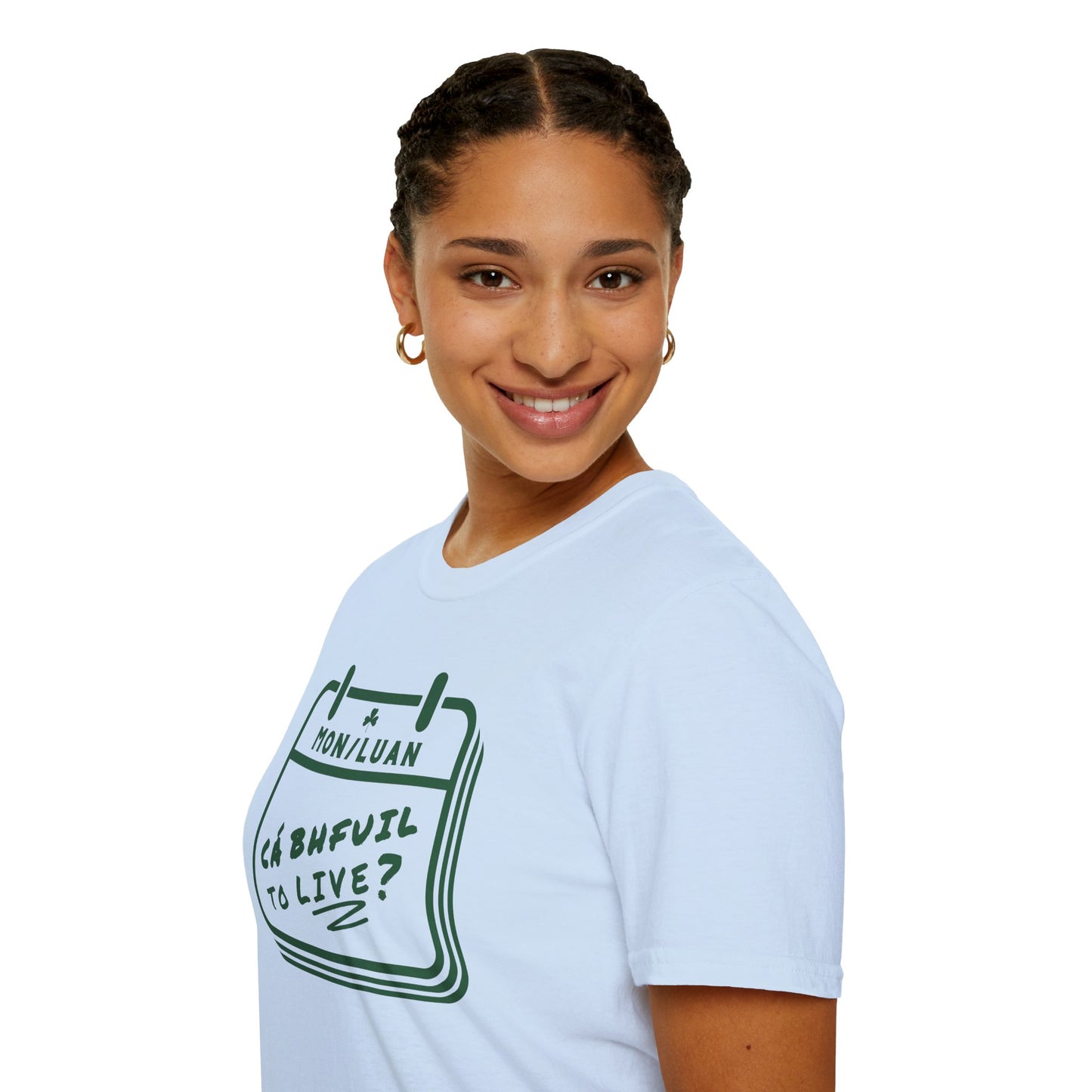 CÁ BHFUIL TO LIVE? Unisex Softstyle T-Shirt