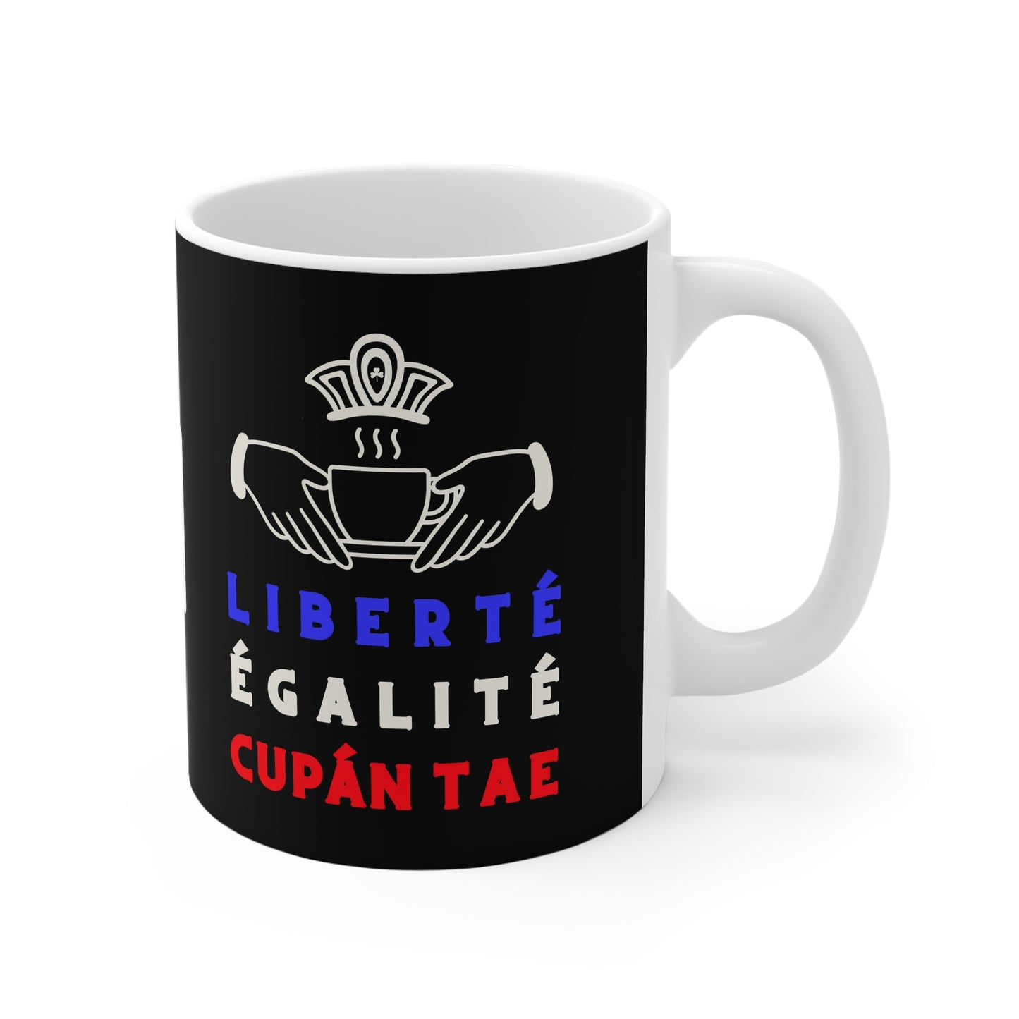 LIBERTÉ ÉGALITÉ CUPÁN TAE fr 33cl White Ceramic Mug