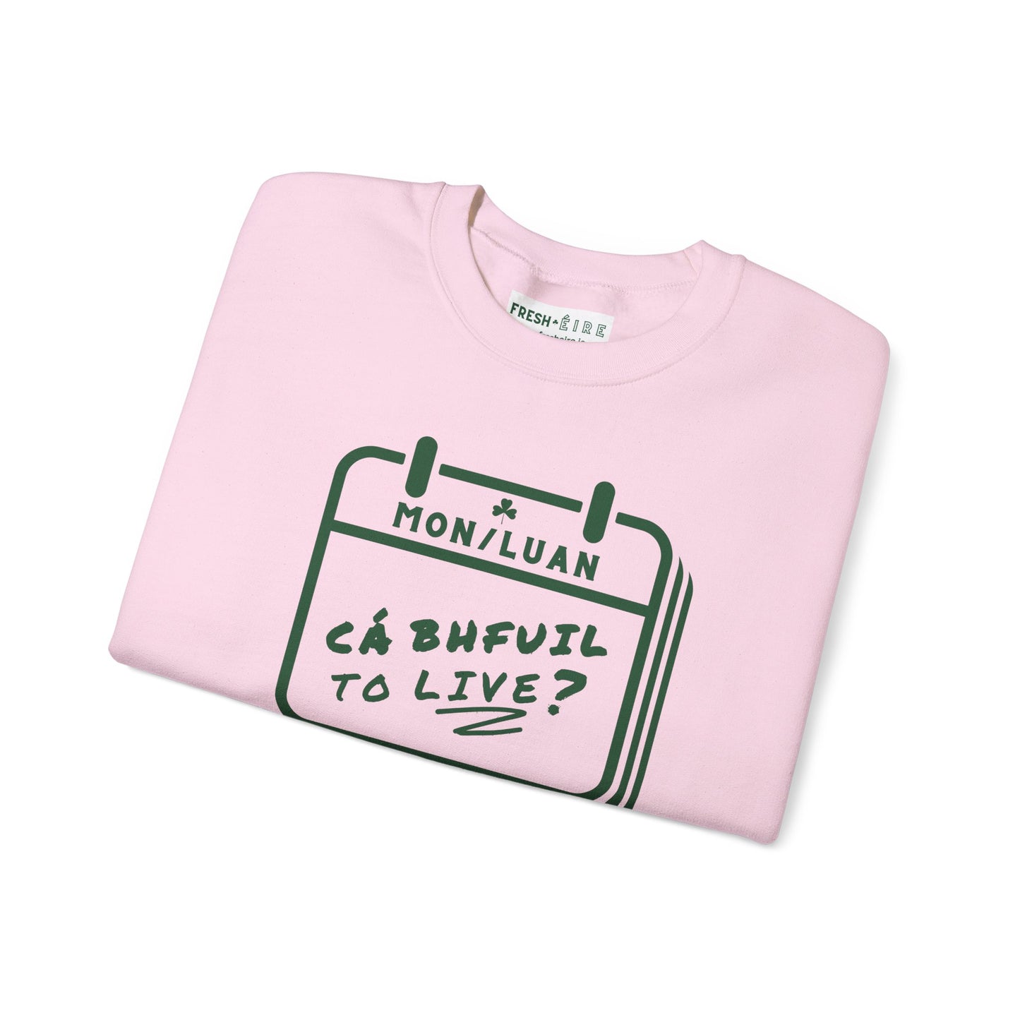 CÁ BHFUIL TO LIVE? Unisex Heavy Blend™ Crewneck Sweatshirt