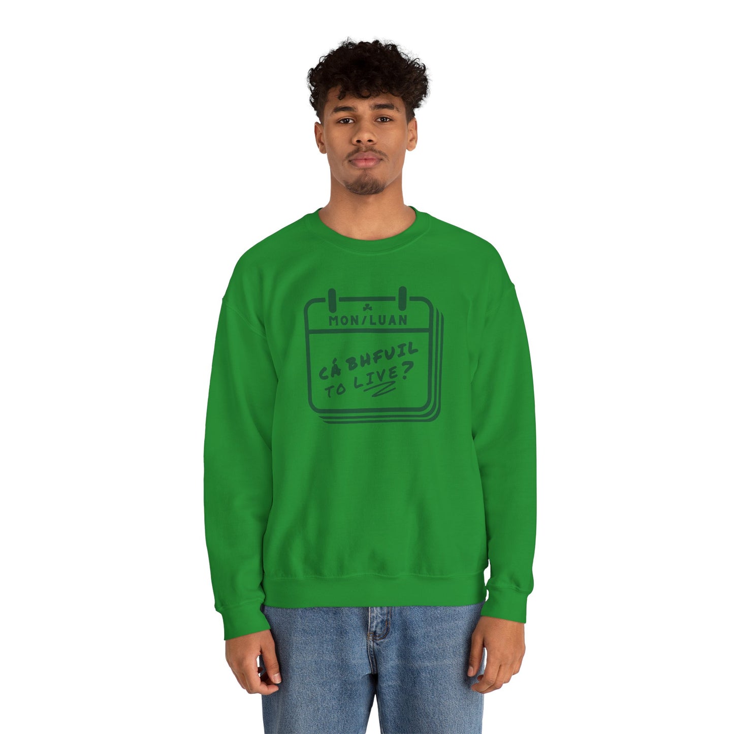 CÁ BHFUIL TO LIVE? Unisex Heavy Blend™ Crewneck Sweatshirt