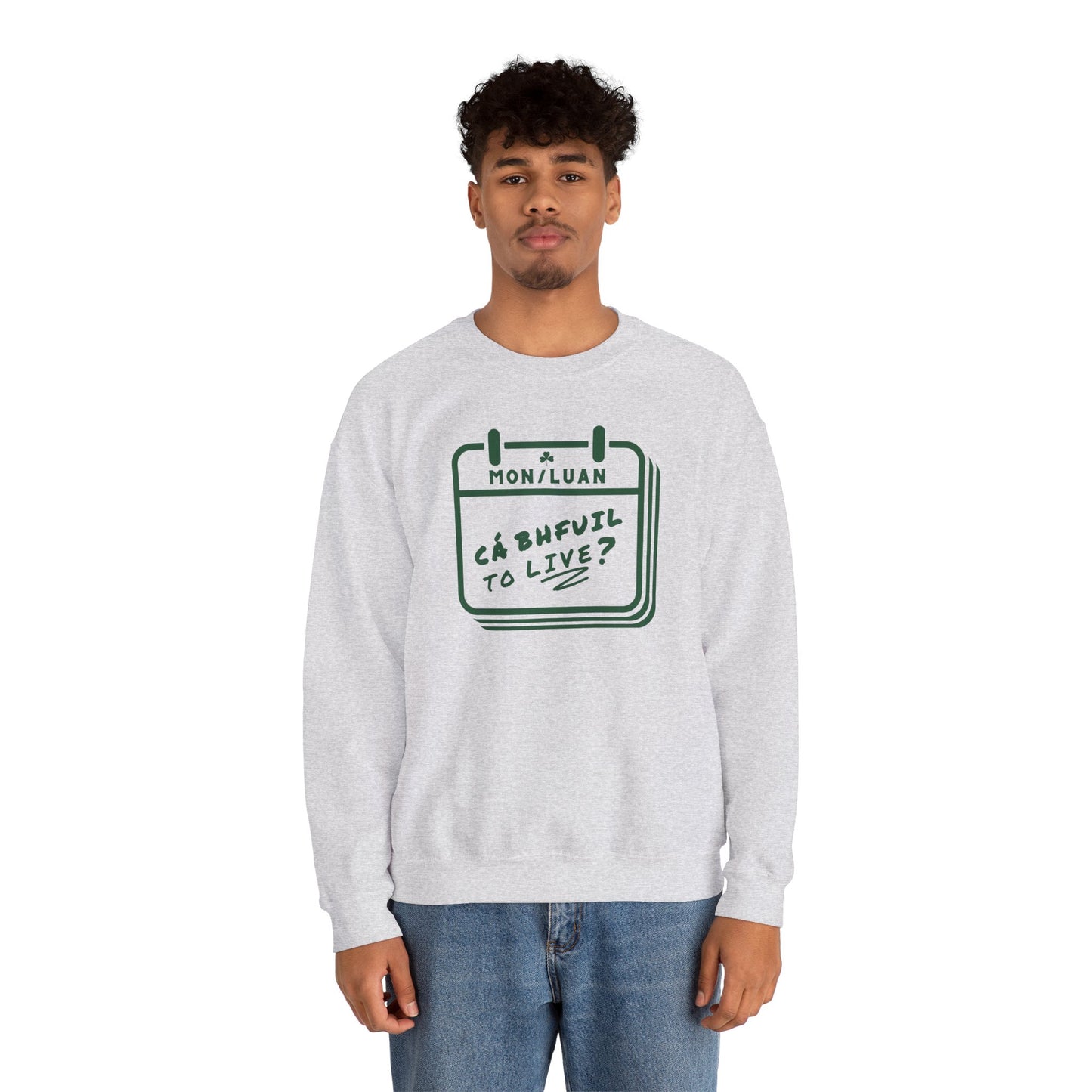 CÁ BHFUIL TO LIVE? Unisex Heavy Blend™ Crewneck Sweatshirt