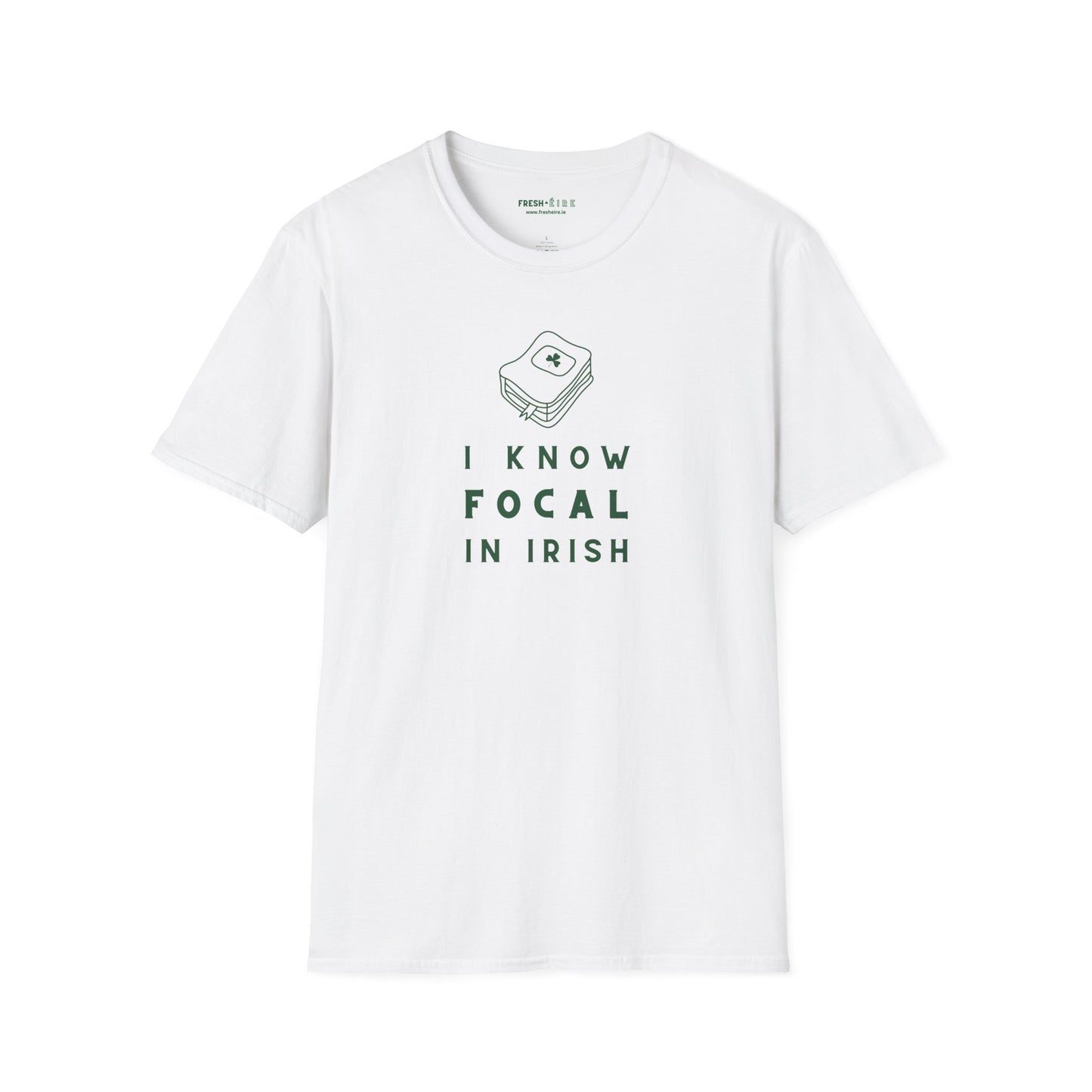 I KNOW FOCAL IN IRISH Unisex Softstyle 100% Cotton T-Shirt