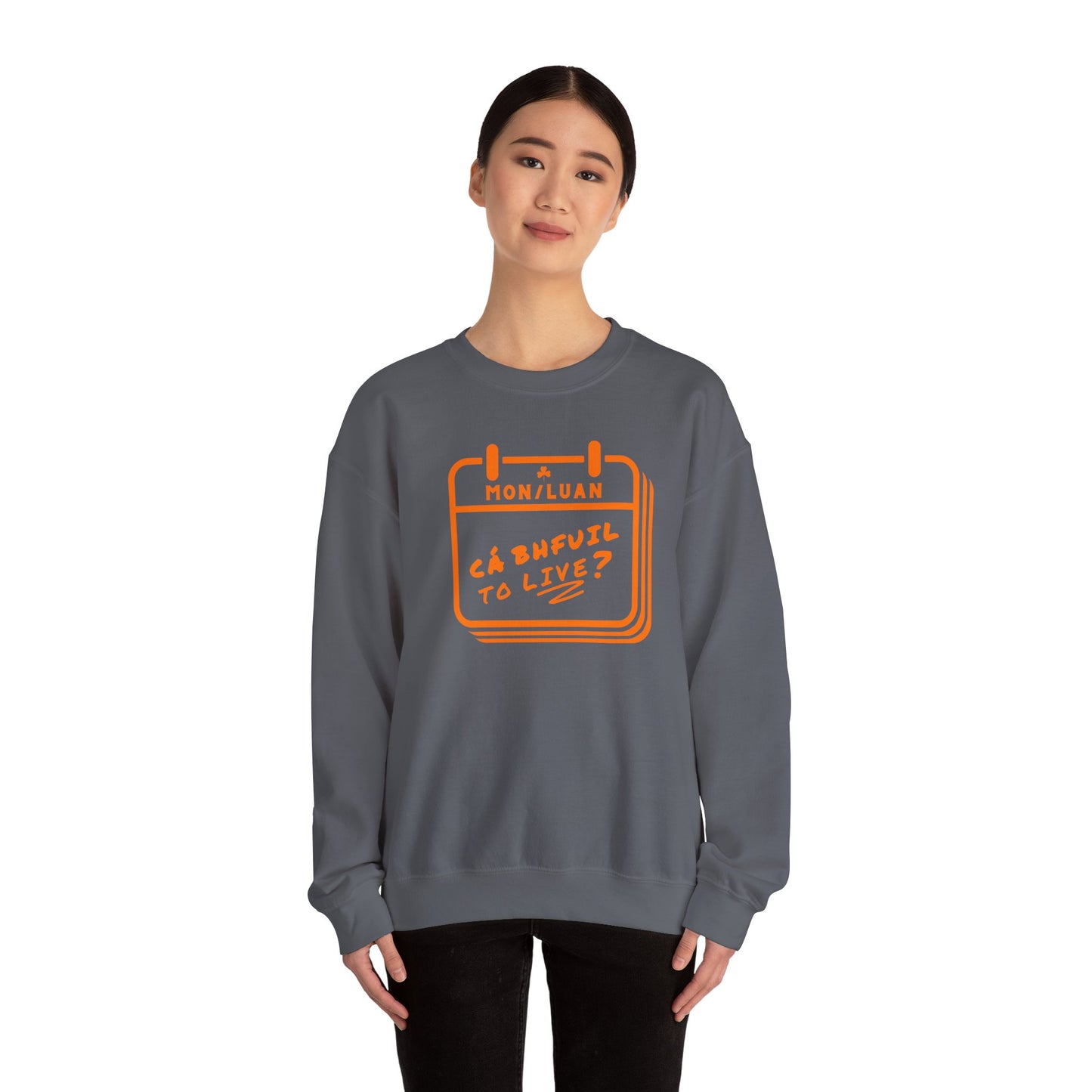 CÁ BHFUIL TO LIVE? Unisex Heavy Blend™ Crewneck Sweatshirt