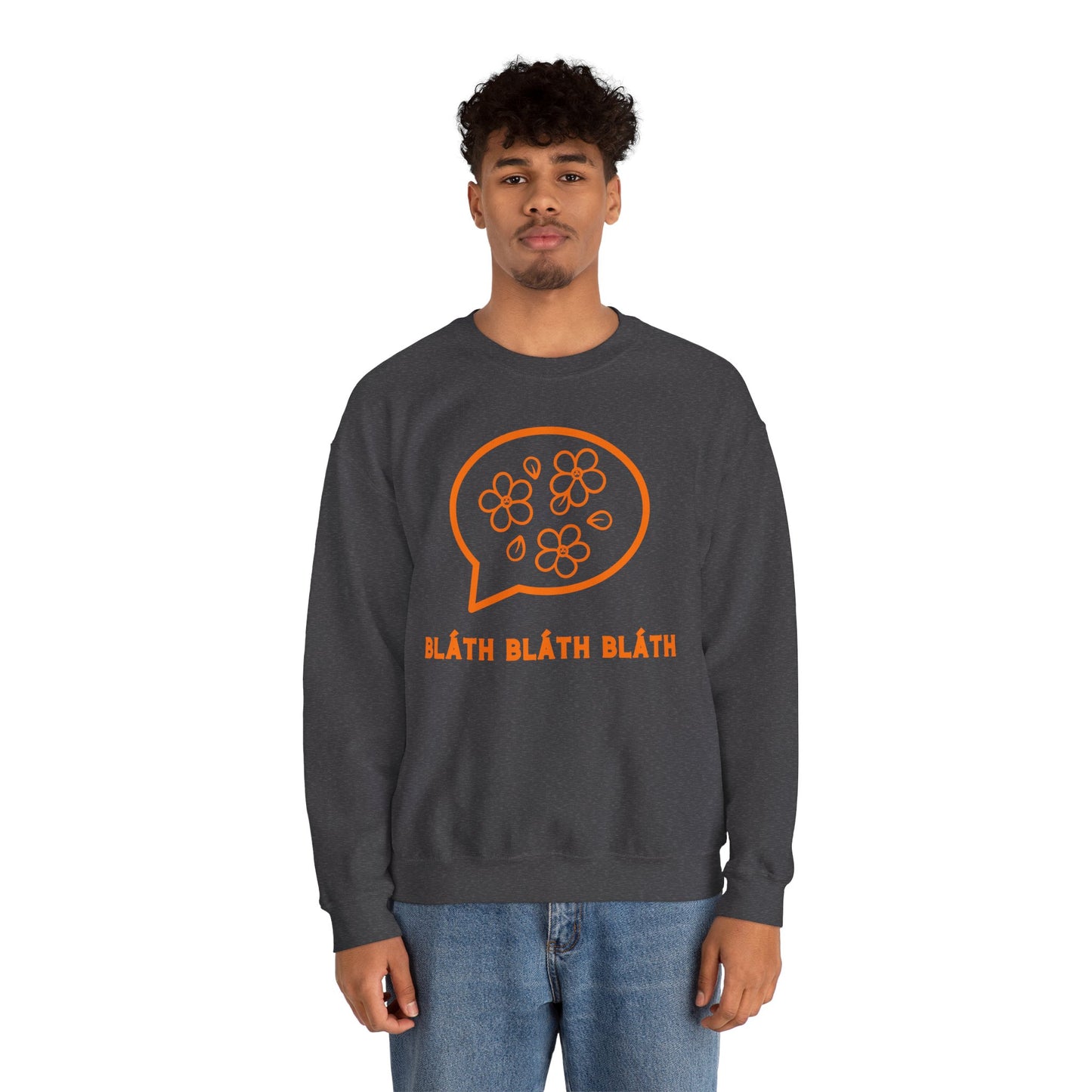 BLÁTH BLÁTH BLÁTH Unisex Heavy Blend  Crewneck Sweatshirt