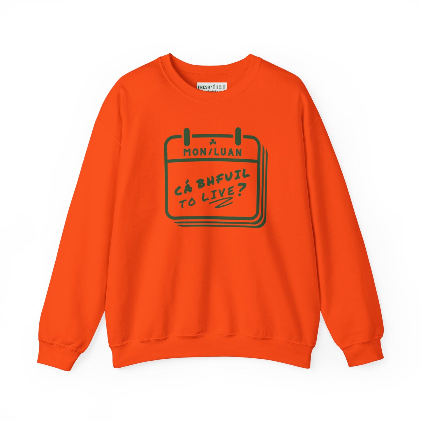 CÁ BHFUIL TO LIVE? Unisex Heavy Blend™ Crewneck Sweatshirt