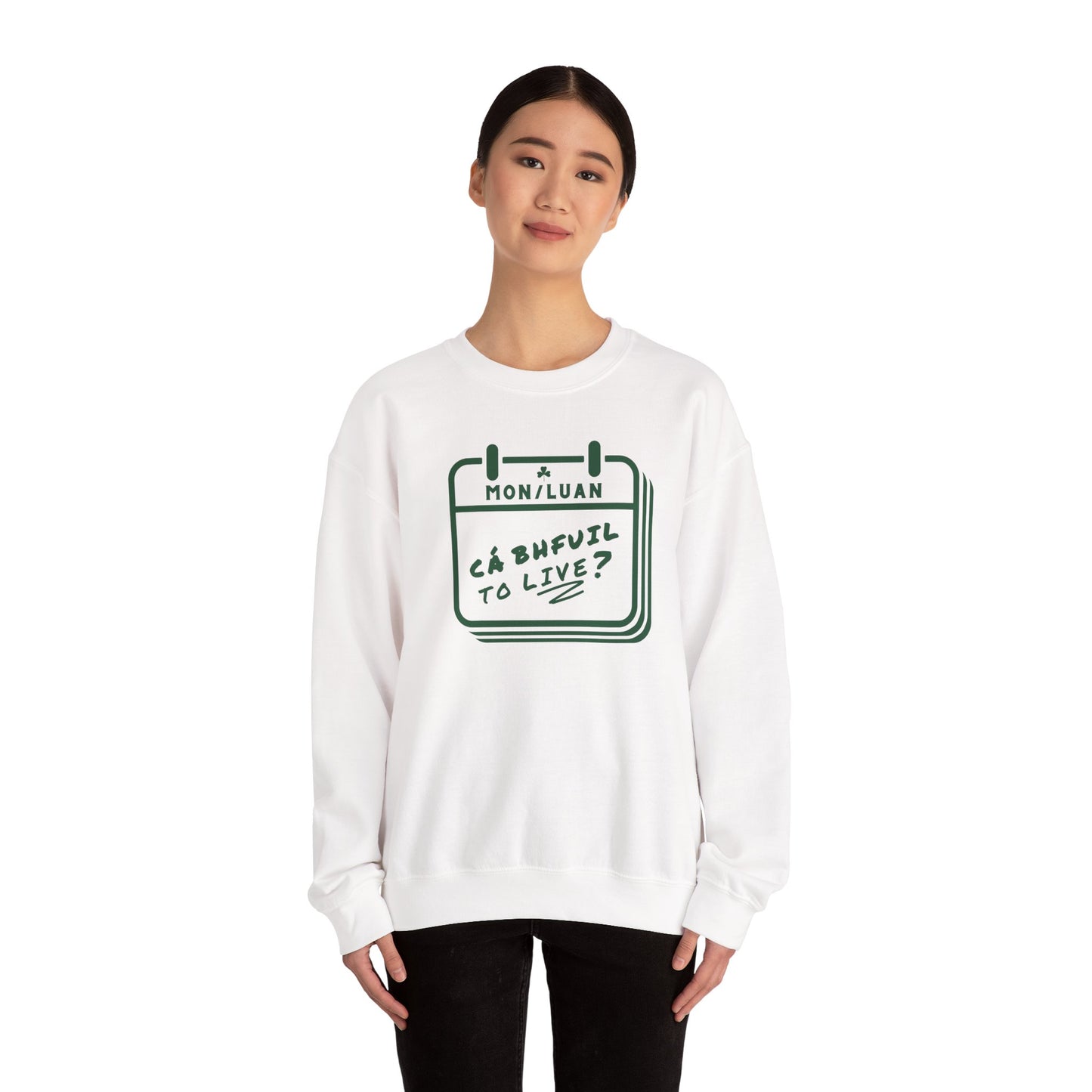 CÁ BHFUIL TO LIVE? Unisex Heavy Blend™ Crewneck Sweatshirt
