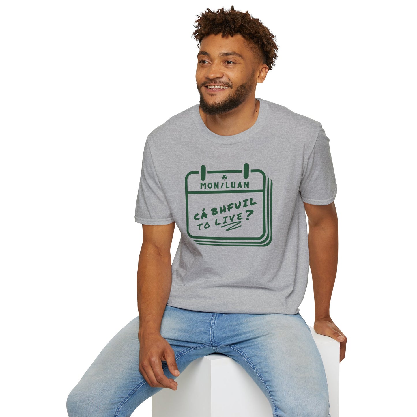 CÁ BHFUIL TO LIVE? Unisex Softstyle T-Shirt