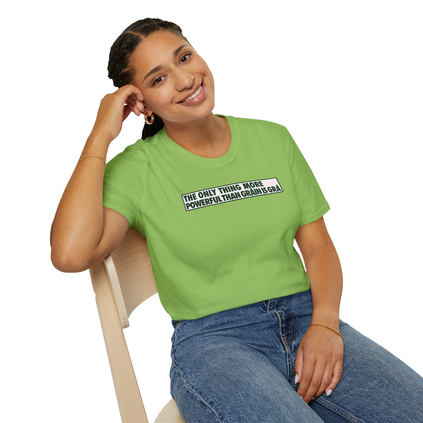 THE ONLY THING MORE POWERFUL THAN GRÁIN IS GRÁ  Unisex Softstyle 100% Cotton T-Shirt