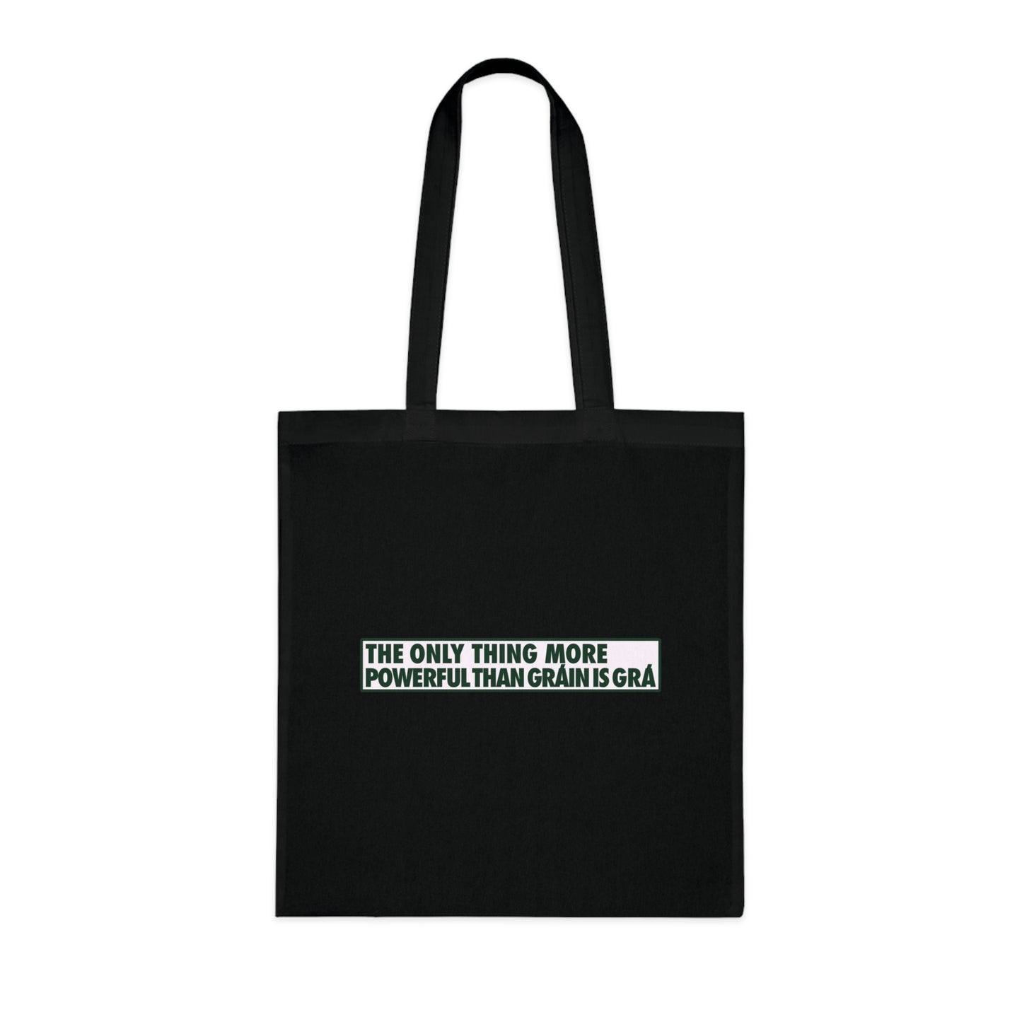 THE ONLY THING MORE POWERFUL THAN GRÁIN IS GRÁWoven Tote Bag