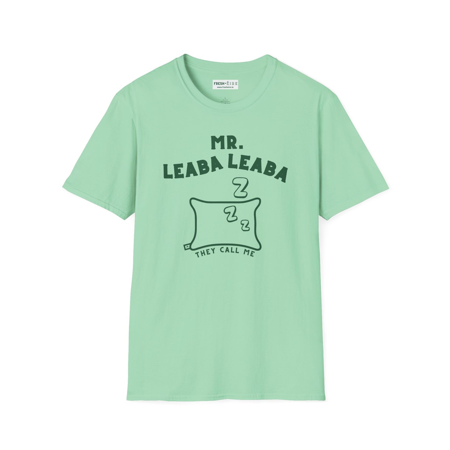 MR. LEABA LEABA (THEY CALL ME) Unisex Softstyle T-Shirt