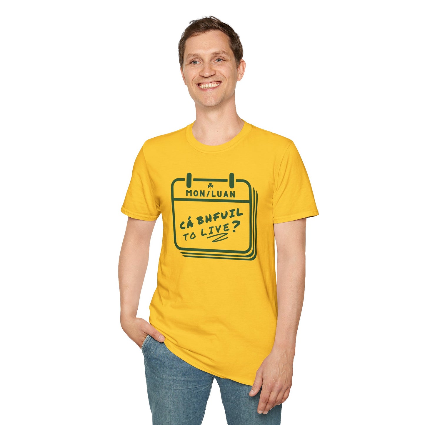 CÁ BHFUIL TO LIVE? Unisex Softstyle T-Shirt