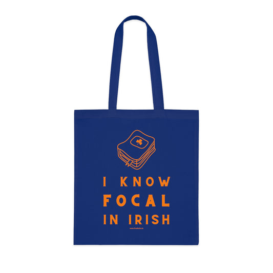 I KNOW FOCAL IN IRISH 100% Cotton Tote Bag