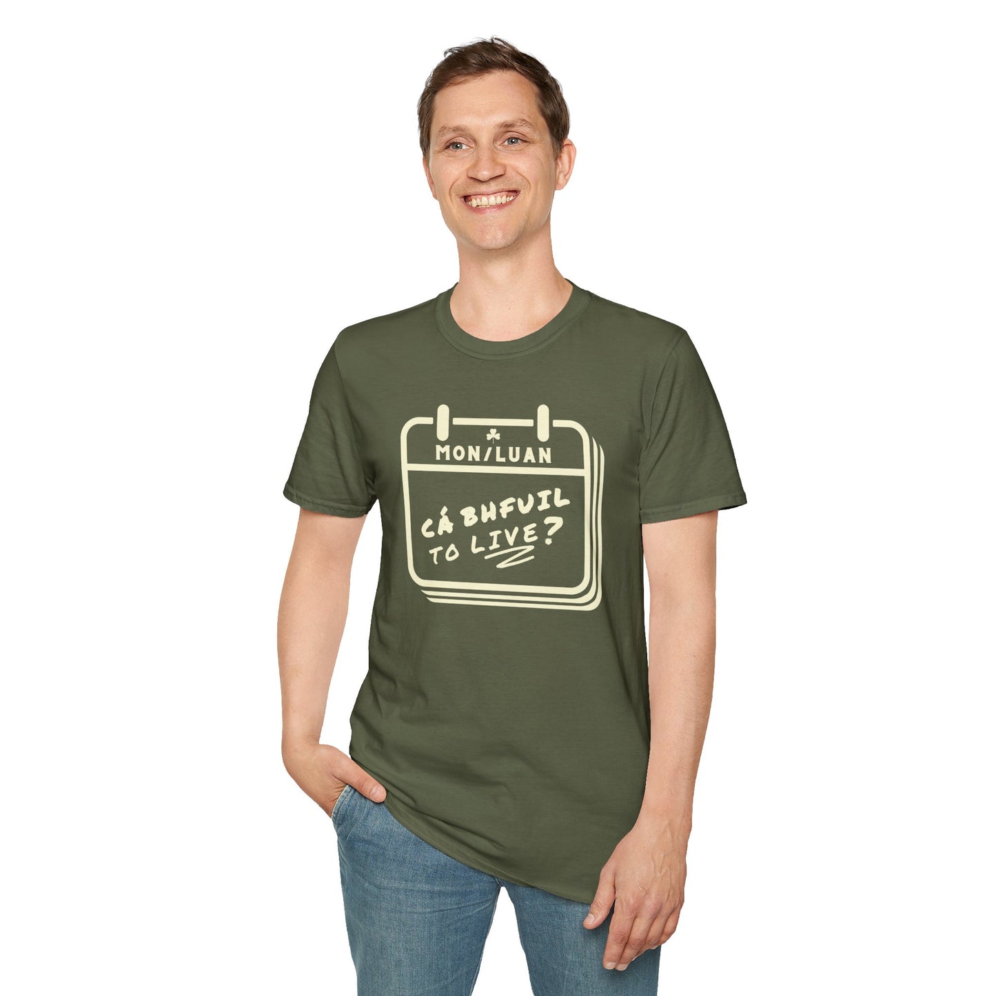 CÁ BHFUIL TO LIVE? Unisex Softstyle T-Shirt