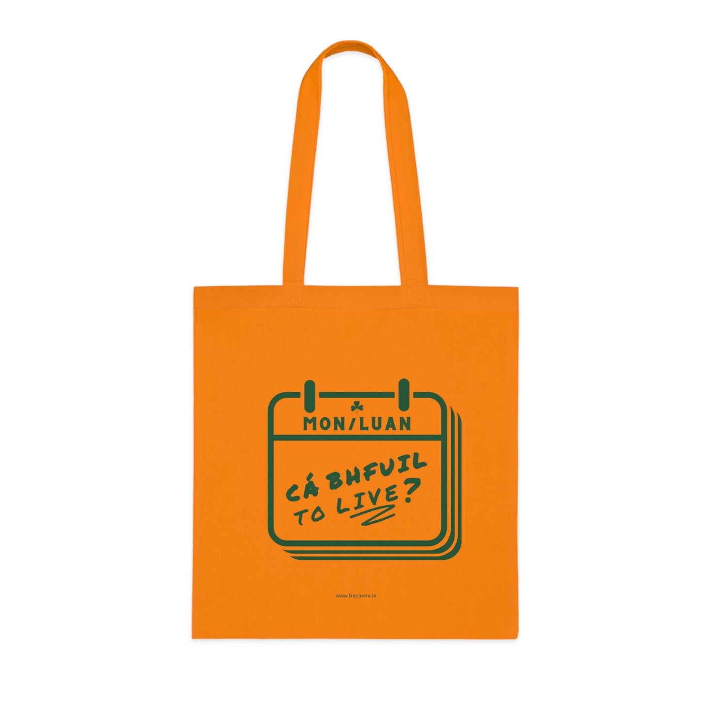 CÁ BHFUIL TO LIVE? 100% Cotton Tote Bag
