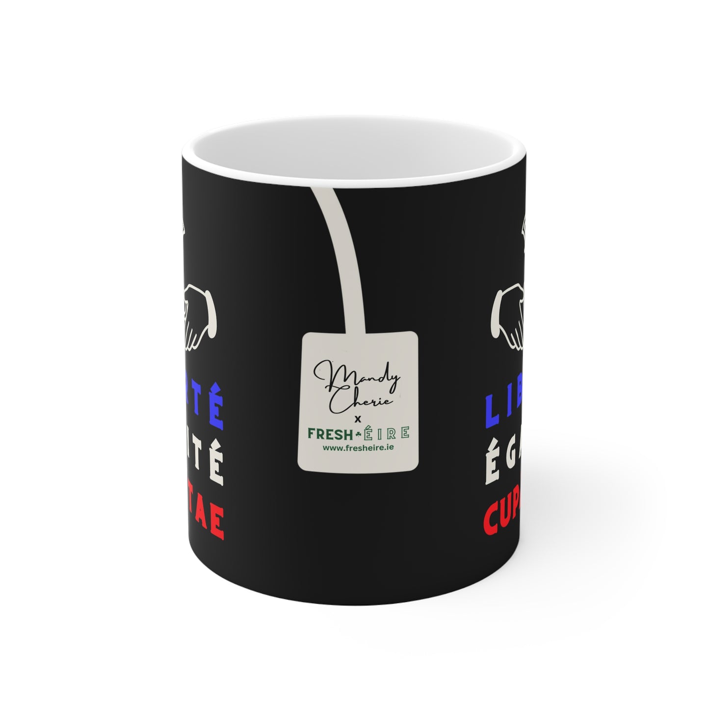 LIBERTÉ ÉGALITÉ CUPÁN TAE fr 33cl White Ceramic Mug