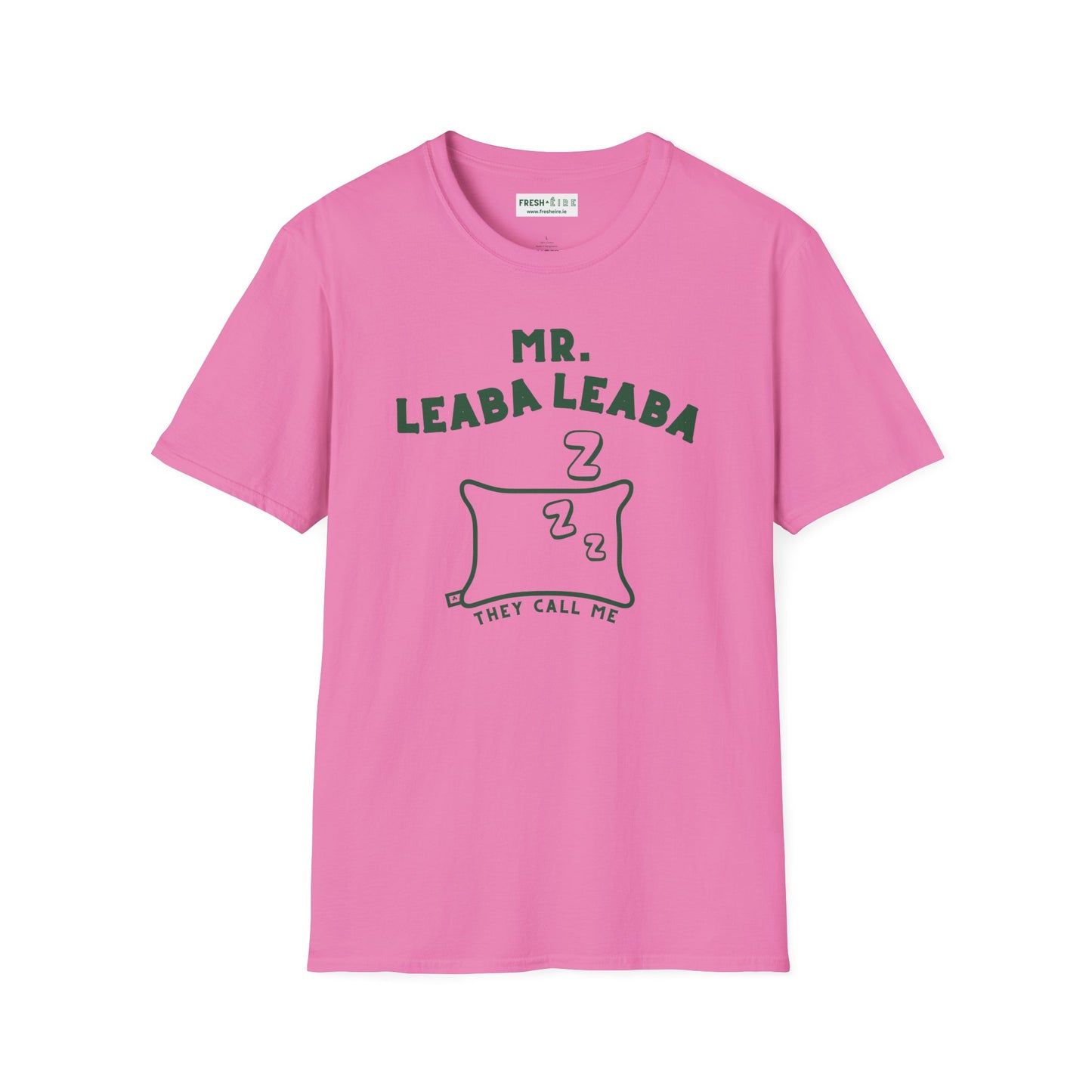 MR. LEABA LEABA (THEY CALL ME) Unisex Softstyle T-Shirt